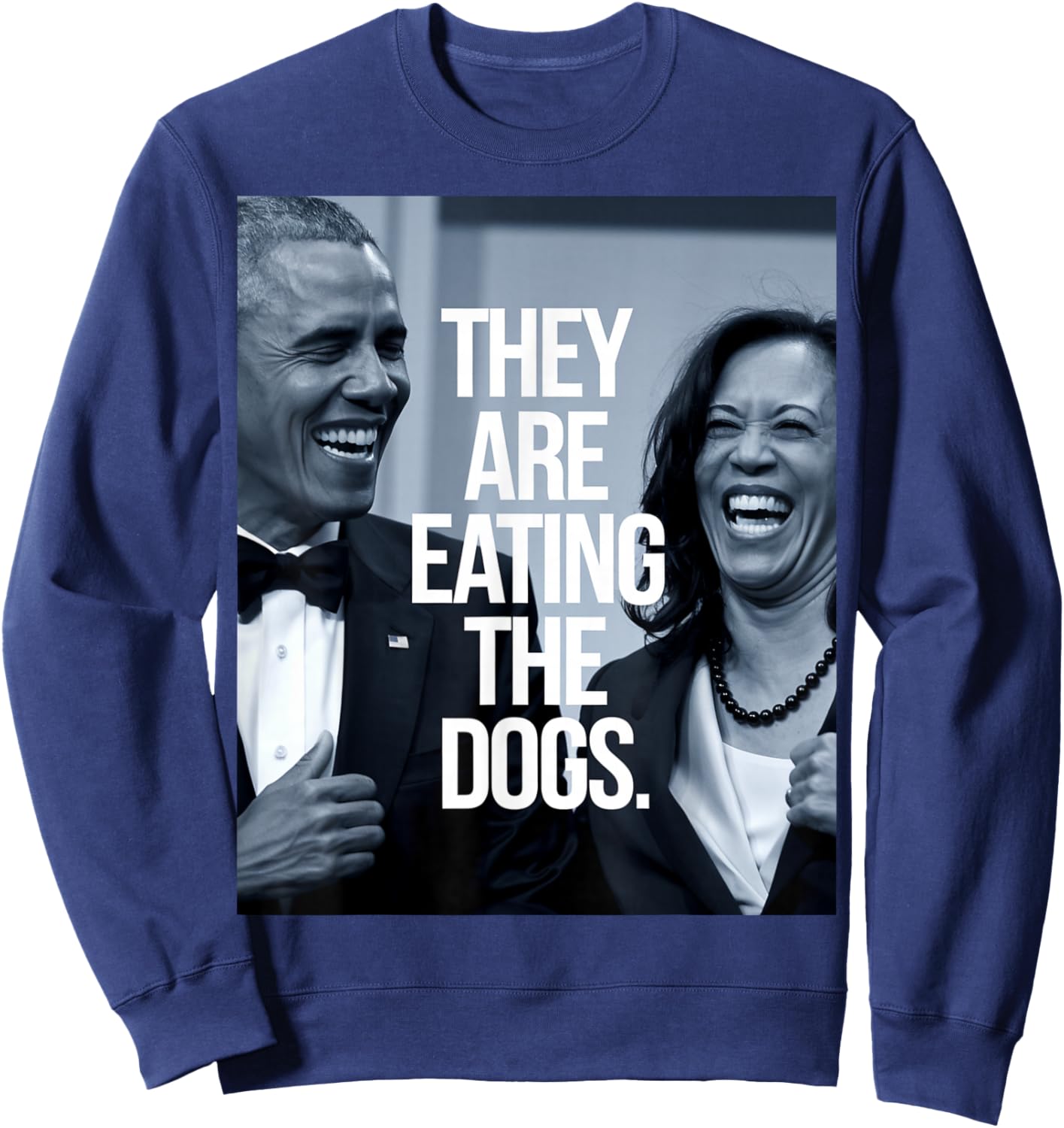 They Are Eating the Dogs, Donald Trump Kamala Harris Sweatshirt - Sweatshirt | Navy