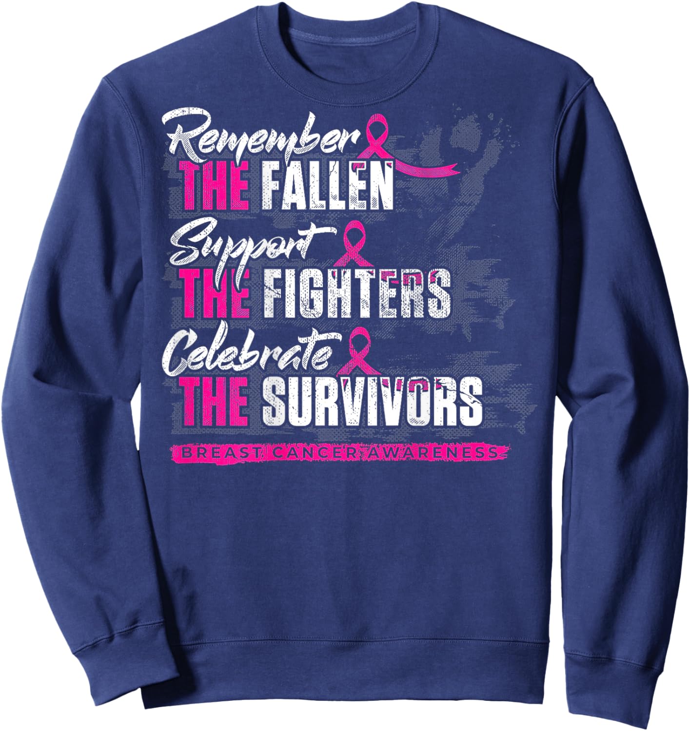 Remember The Fallen Support The Fighters Breast Cancer -back Sweatshirt - Sweatshirt | Navy