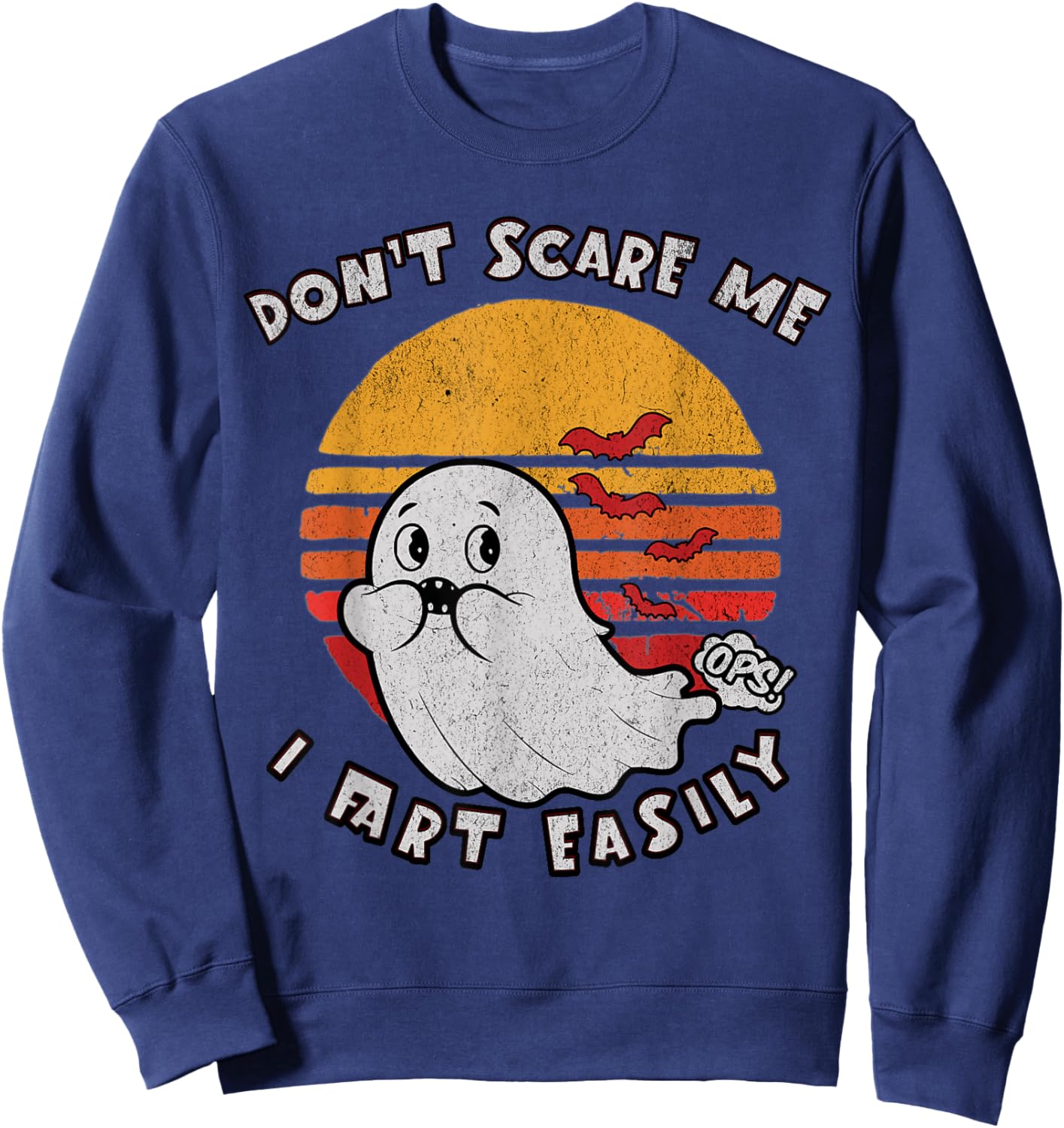 Don`t Scare Me I Fart Easily Funny Ghost Sweatshirt - Sweatshirt | Navy