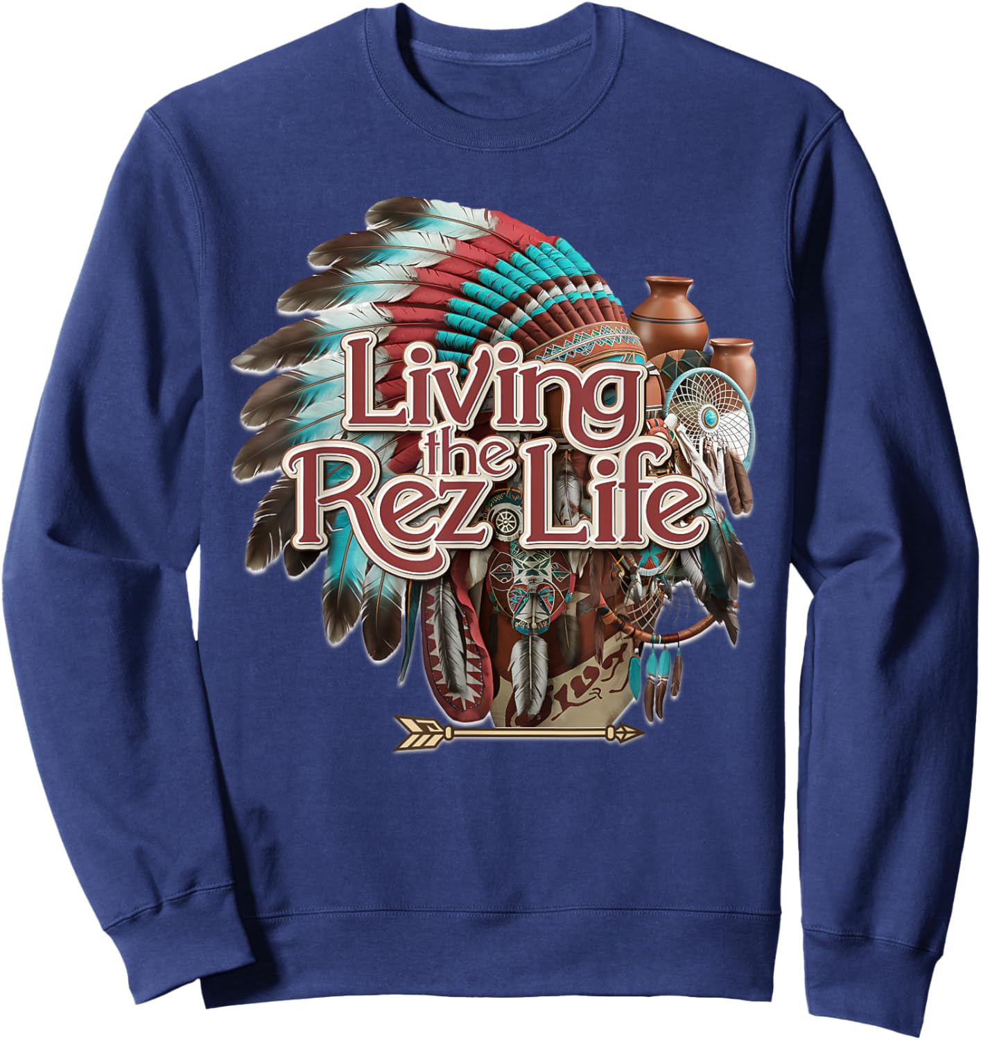Living the Rez Life Designs - Native American Pride Apparel Sweatshirt - Sweatshirt | Navy