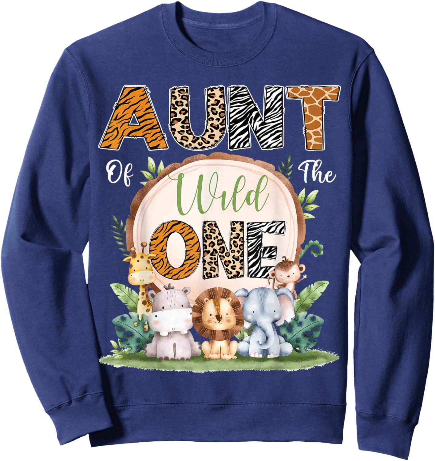 Aunt Of The Wild One First Birthday Safari Woodland Sweatshirt - Sweatshirt | Navy