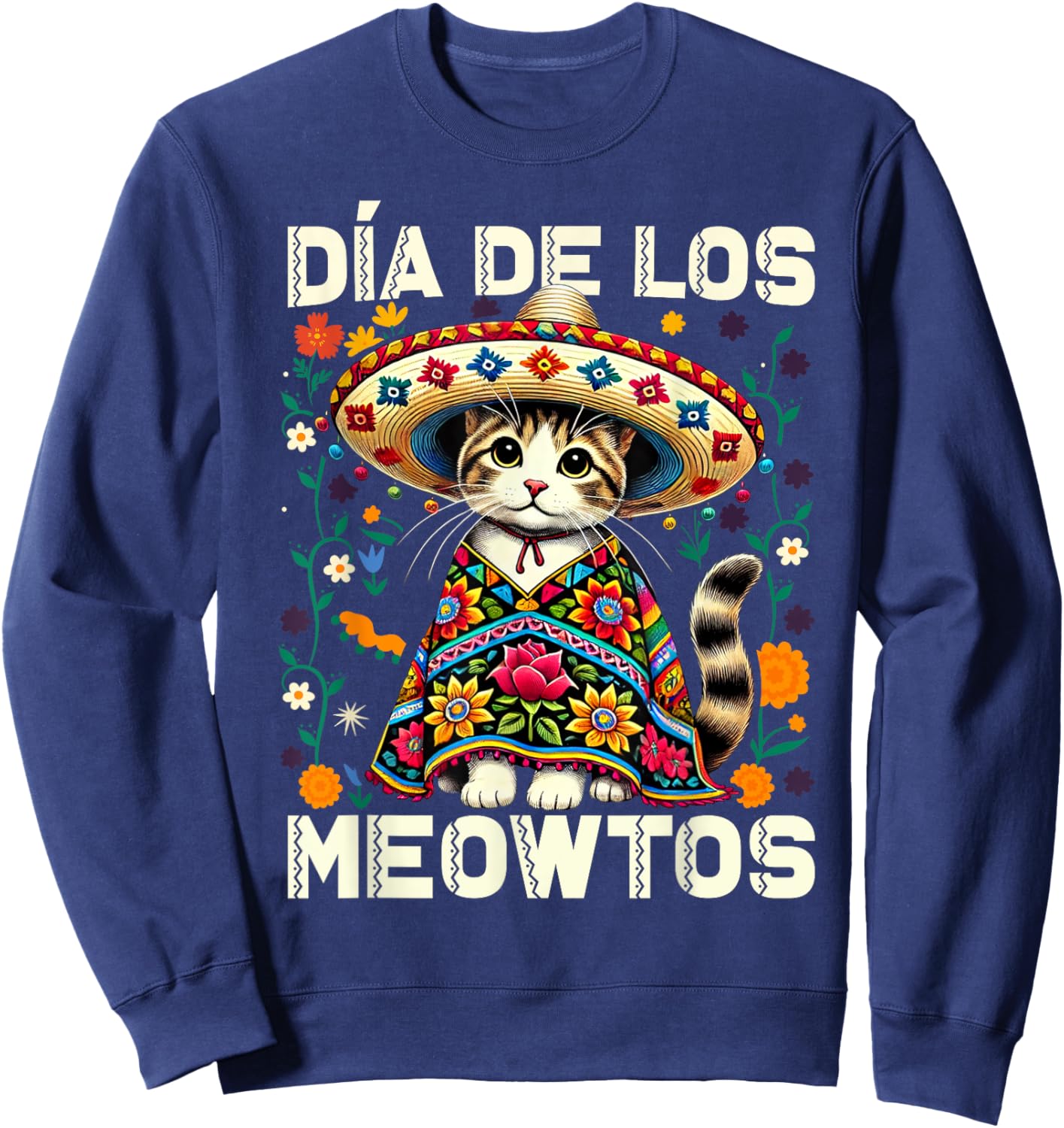 Día De Los Meowtos Cat Mexican Dia De Los Muertos Mexico Sweatshirt - Sweatshirt | Navy