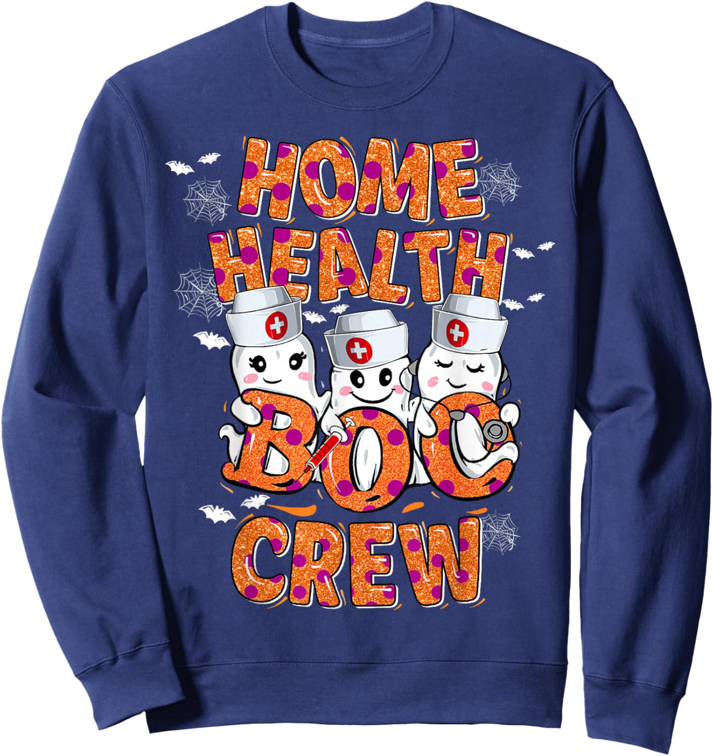 Home Health Nurse Halloween shirt Home Health Boo Crew Sweatshirt - Sweatshirt | Navy
