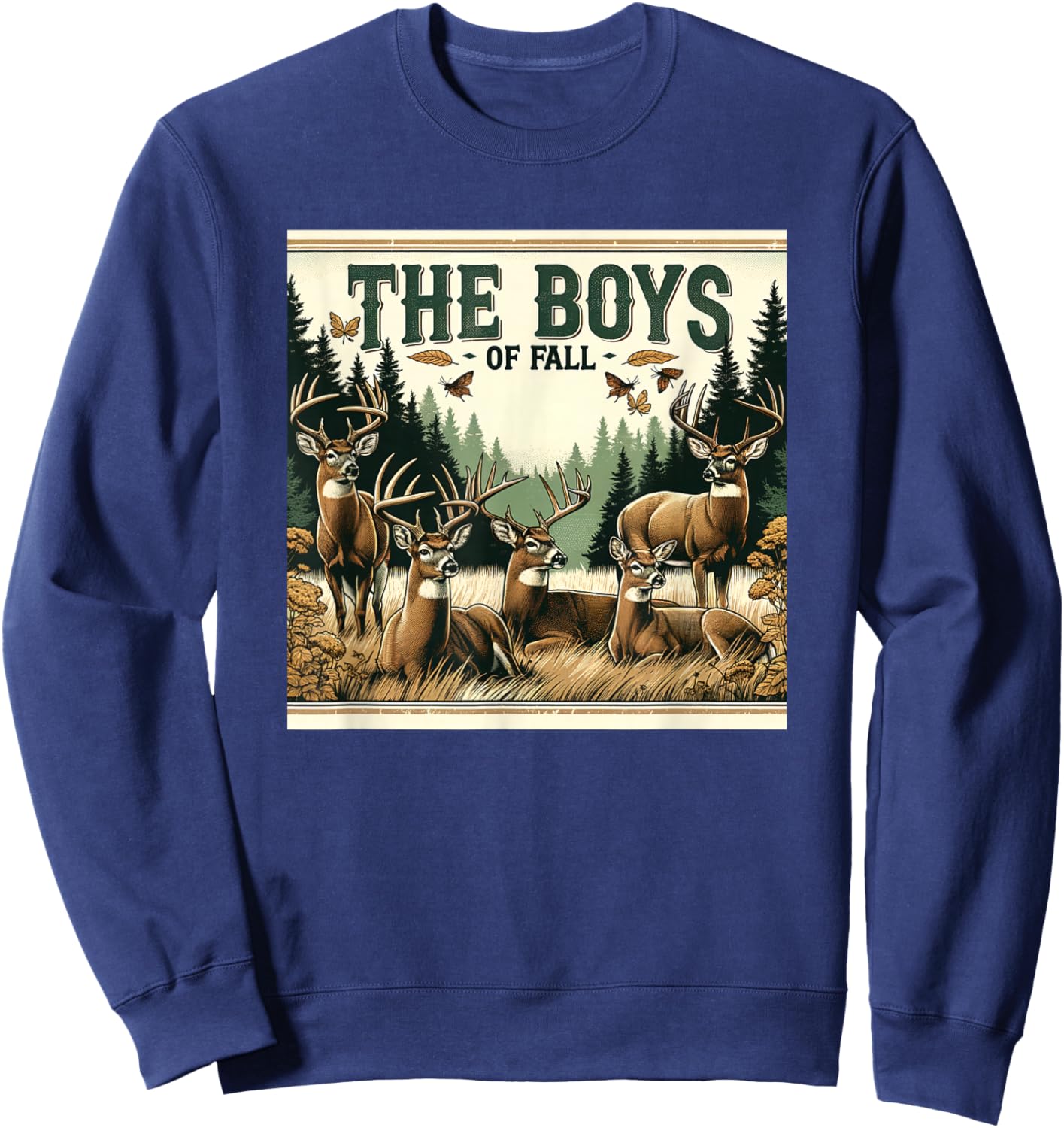 The Boys of Fall Rustic Deer Hunting Autumn Design Sweatshirt - Sweatshirt | Navy