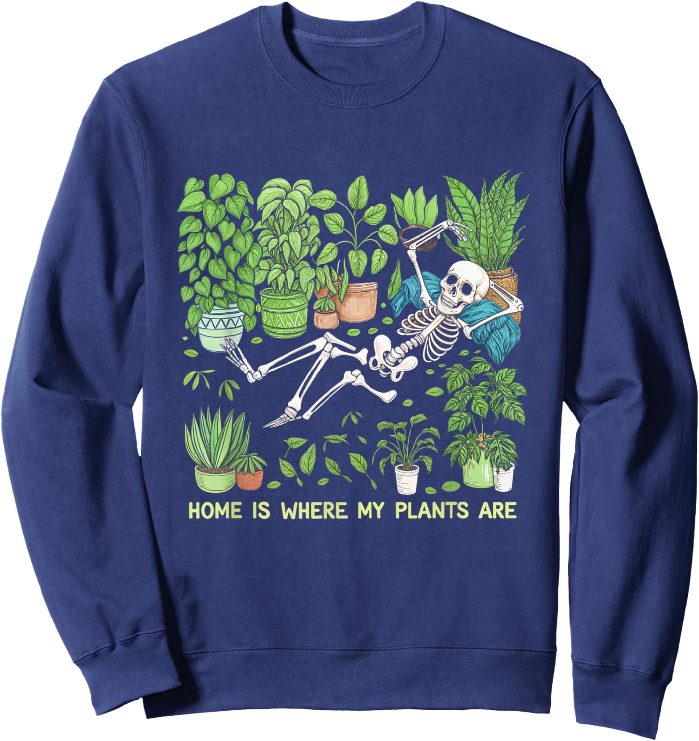 Where My Plants Are Skeleton Plant Lover Sweatshirt - Sweatshirt | Navy