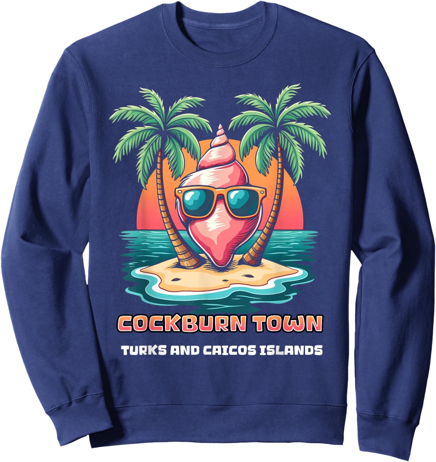 Cockburn Town Turks And Caicos Islands Beach Vacation Sweatshirt - Sweatshirt | Navy
