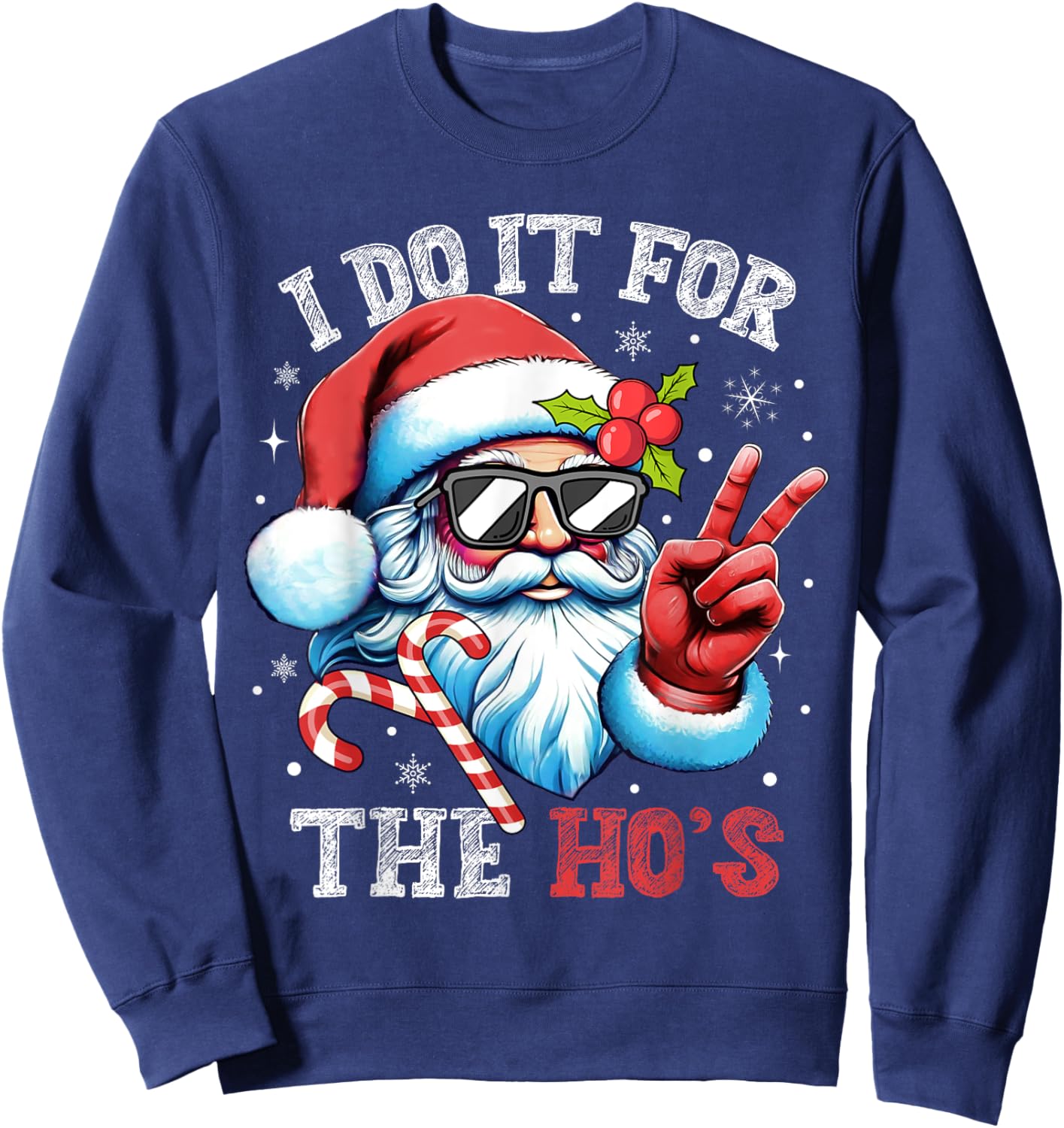 I Do It For The Hos Funny Inappropriate Christmas Santa Face Sweatshirt - Sweatshirt | Navy