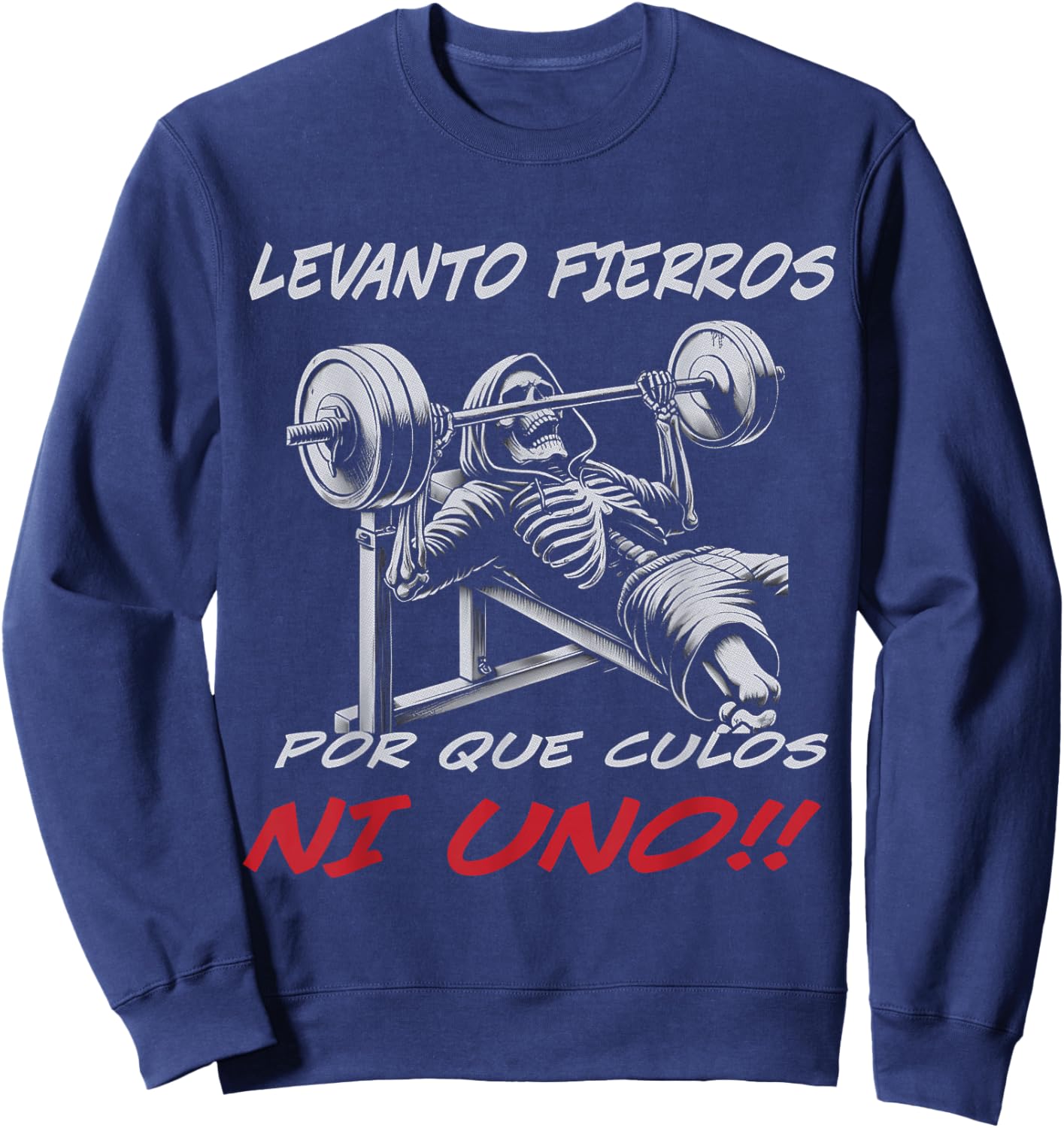 Calacas Chidas Gym, Sarcasm Slang Mexican Skull Sayings Sweatshirt - Sweatshirt | Navy