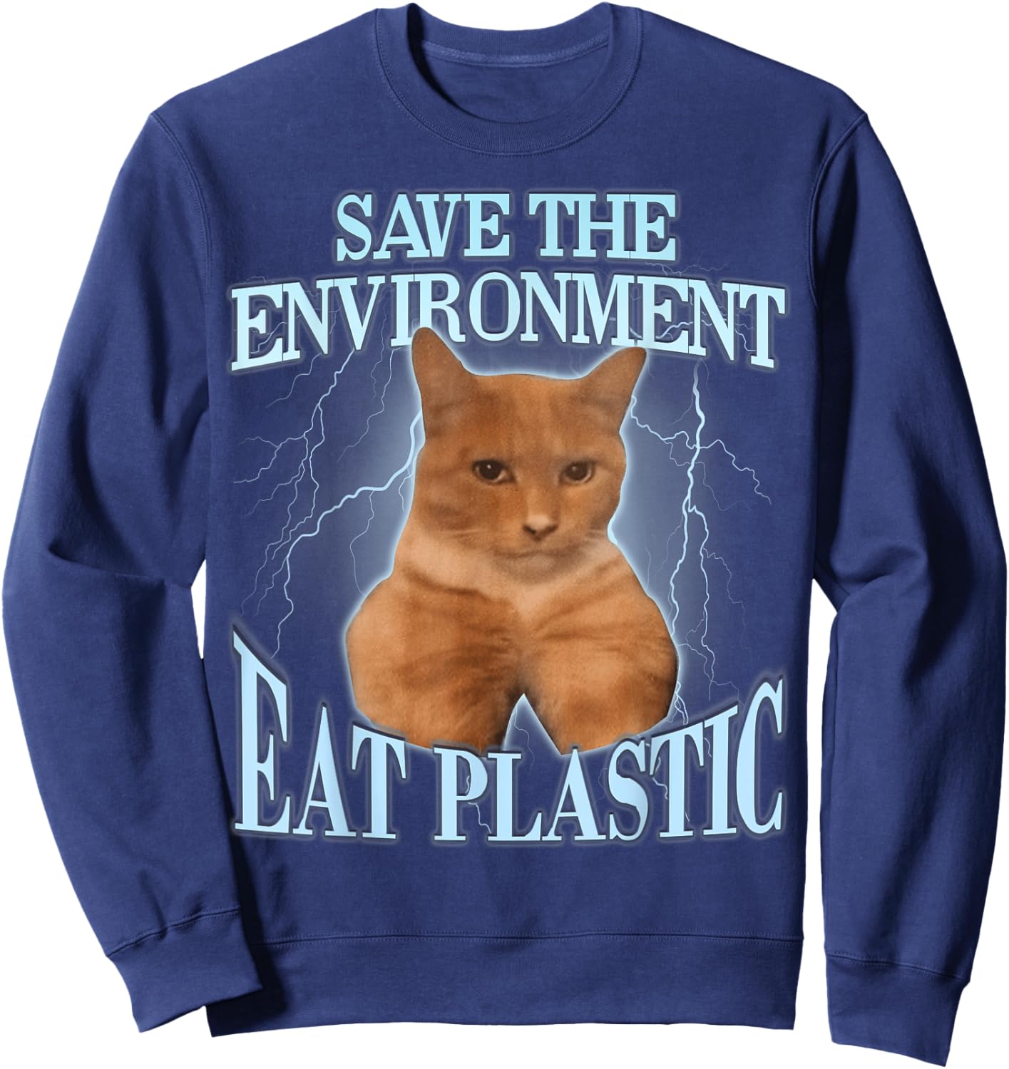 Save The Environment Eat Plastic Sweatshirt - Sweatshirt | Navy