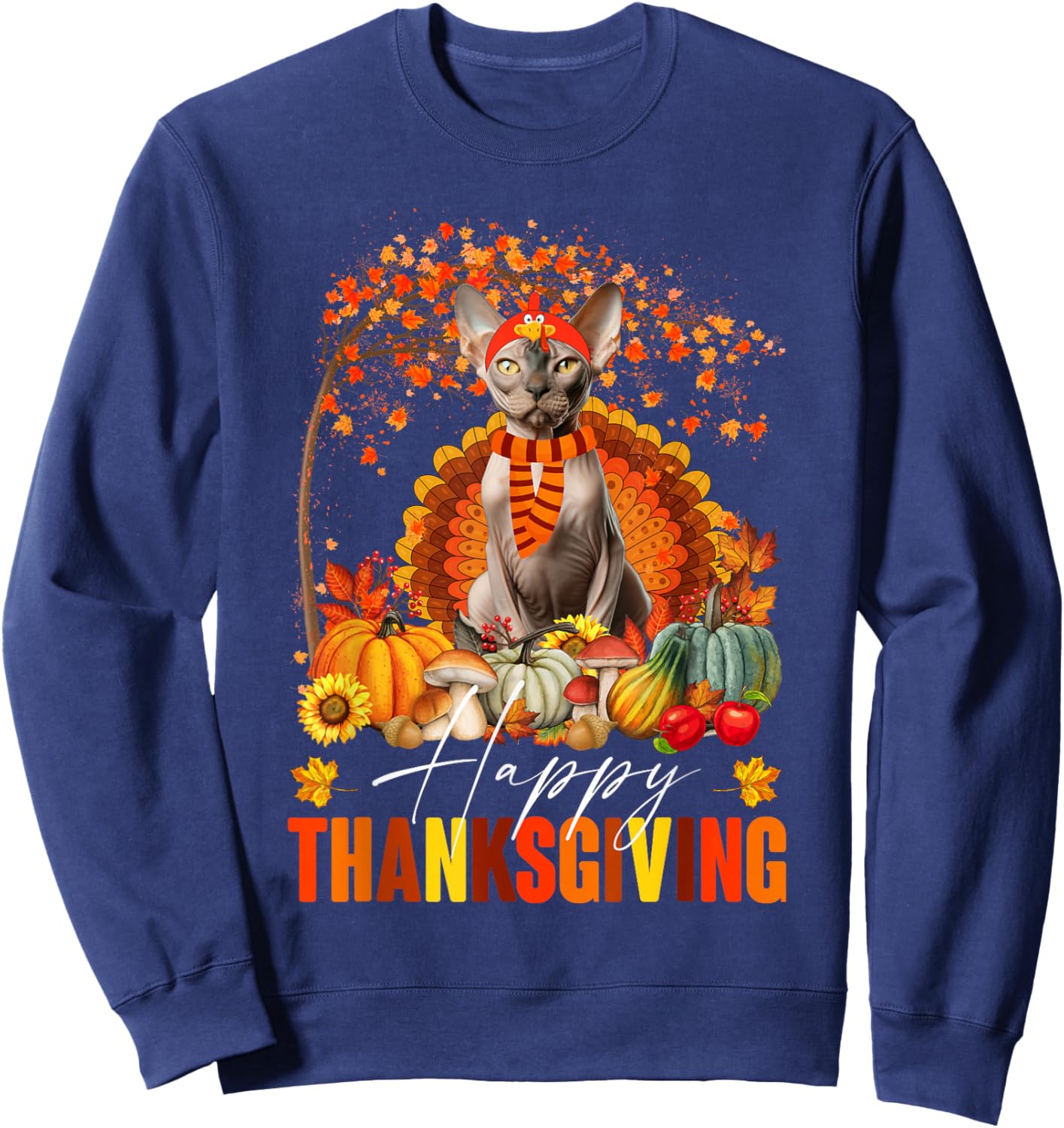 Funny Sphynx Cat In Turkey Costume Happy Thanksgiving Day Sweatshirt - Sweatshirt | Navy