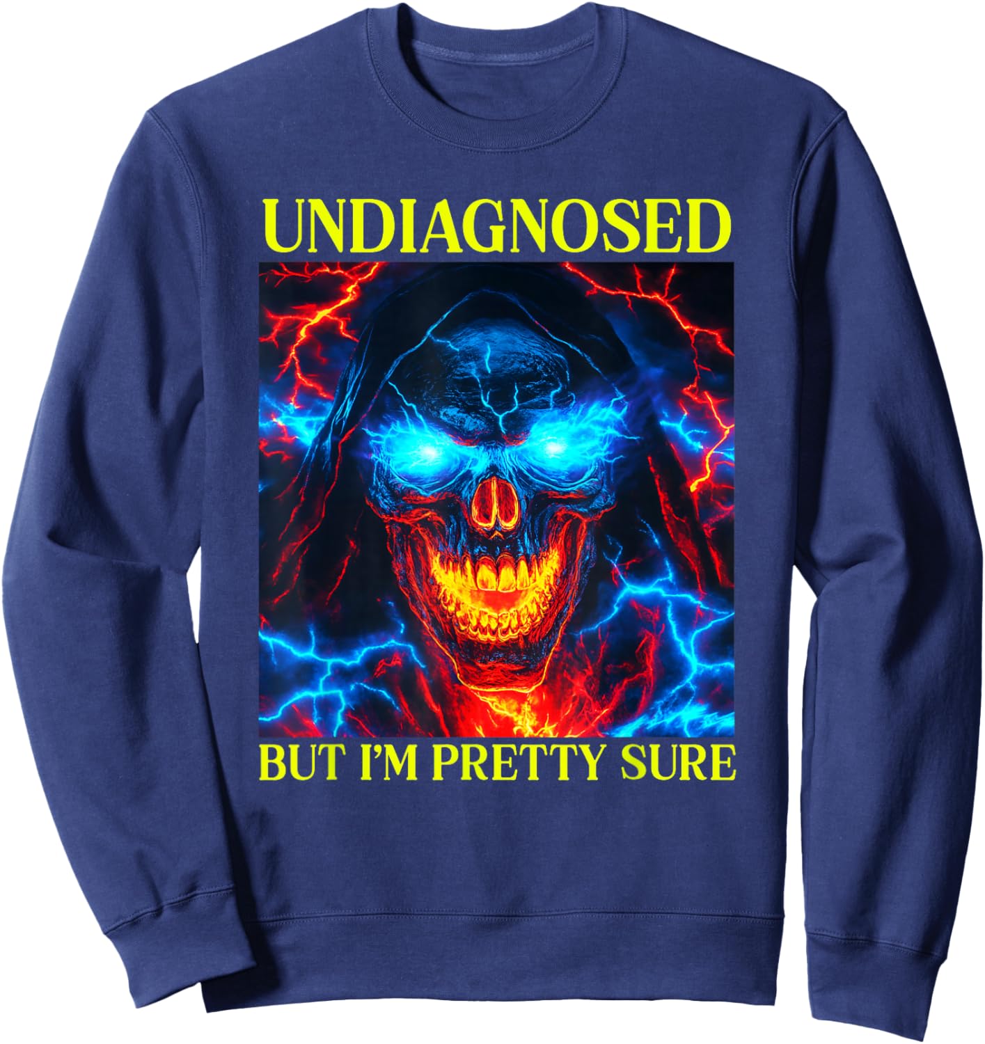 Undiagnosed But I'm Pretty Sure Flaming Skeleton Autism Meme Sweatshirt - Sweatshirt | Navy
