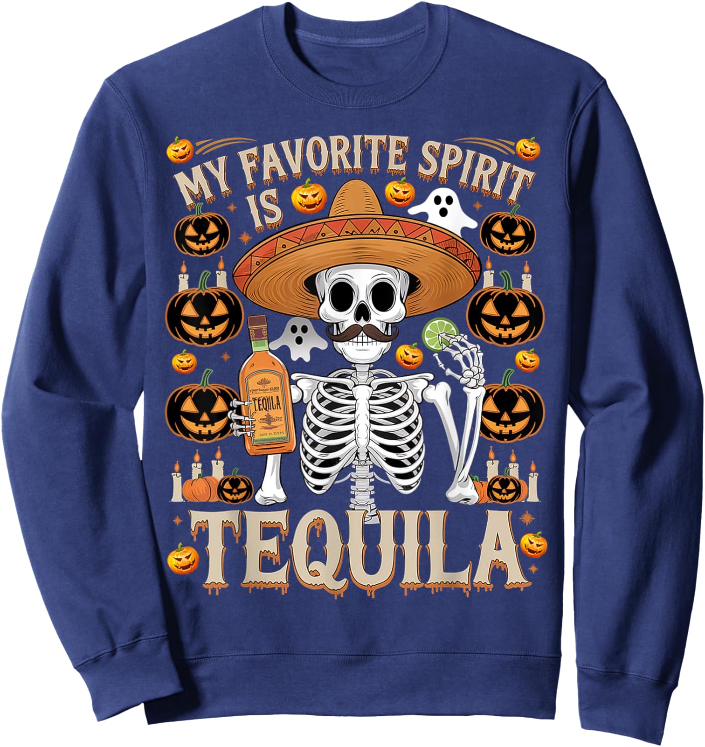 Ghost Tequila, My Favorite Spirit Is Tequila Ghost Sweatshirt - Sweatshirt | Navy