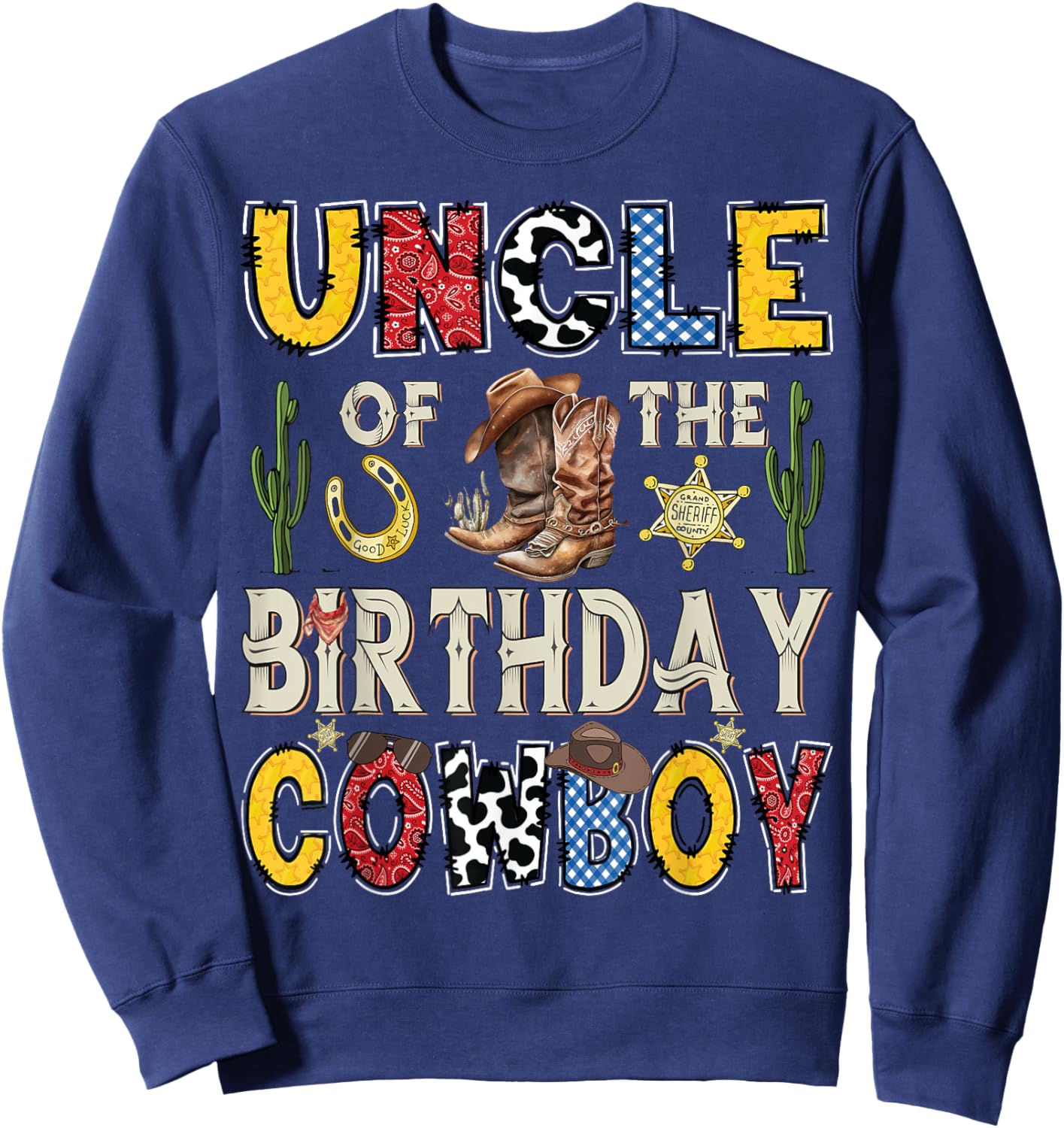 Uncle Of The Birthday CowBoy Rodeo Uncle Western Sweatshirt - Sweatshirt | Navy