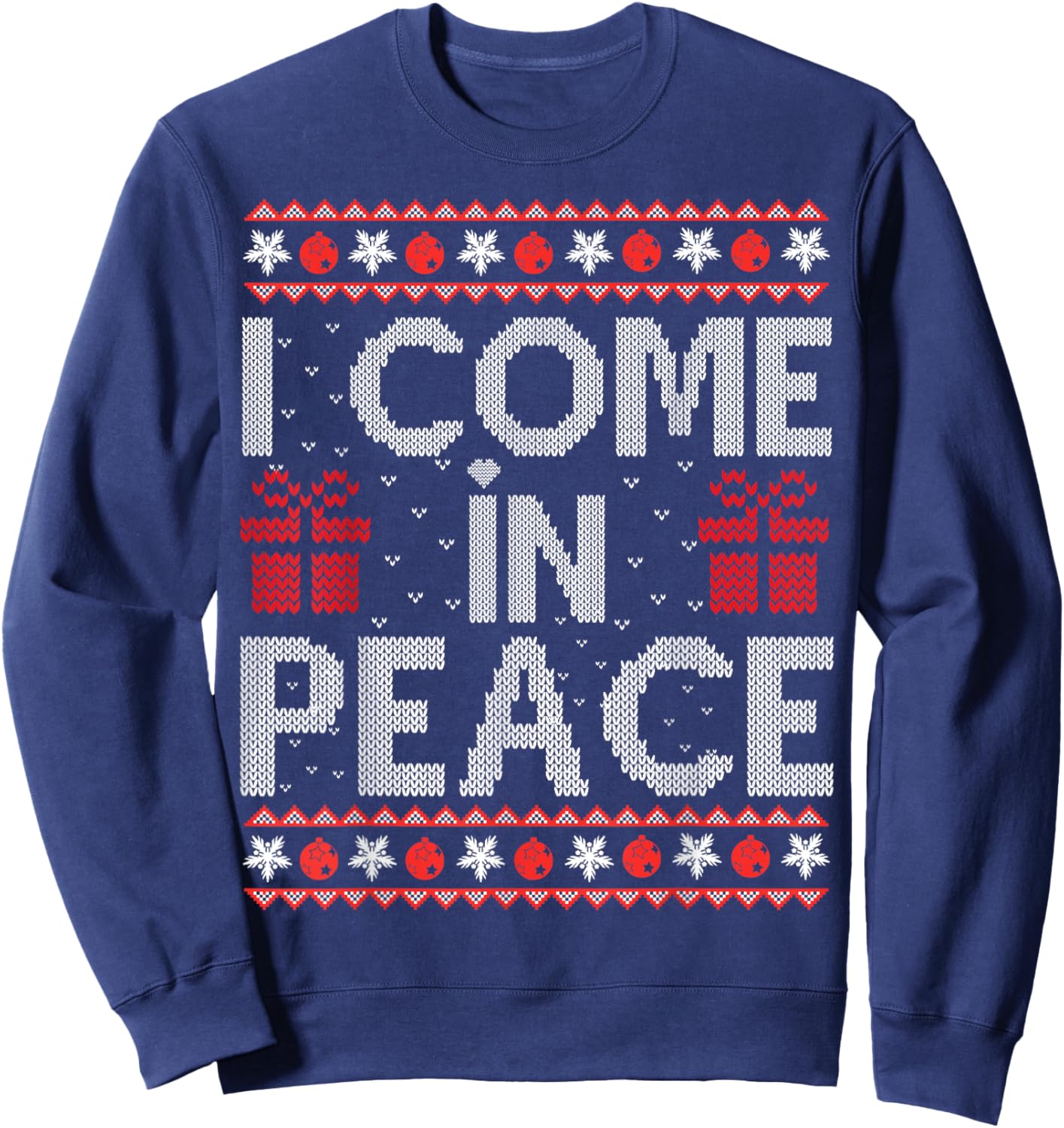 I Come In Peace I'm Peace Matching Ugly Christmas Sweater Sweatshirt - Sweatshirt | Navy