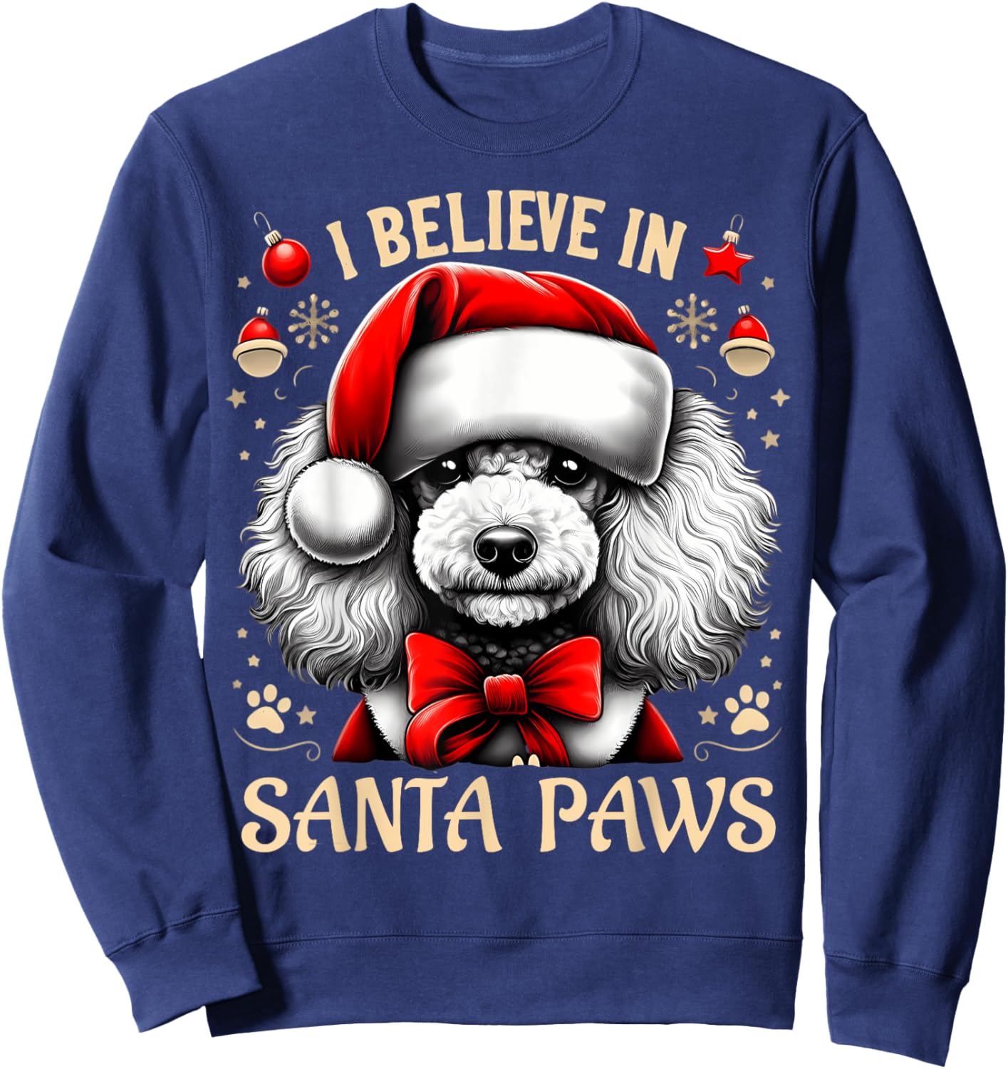 I Believe In Santa Paws Poodle Cute Christmas Owner Lover Sweatshirt - Sweatshirt | Navy
