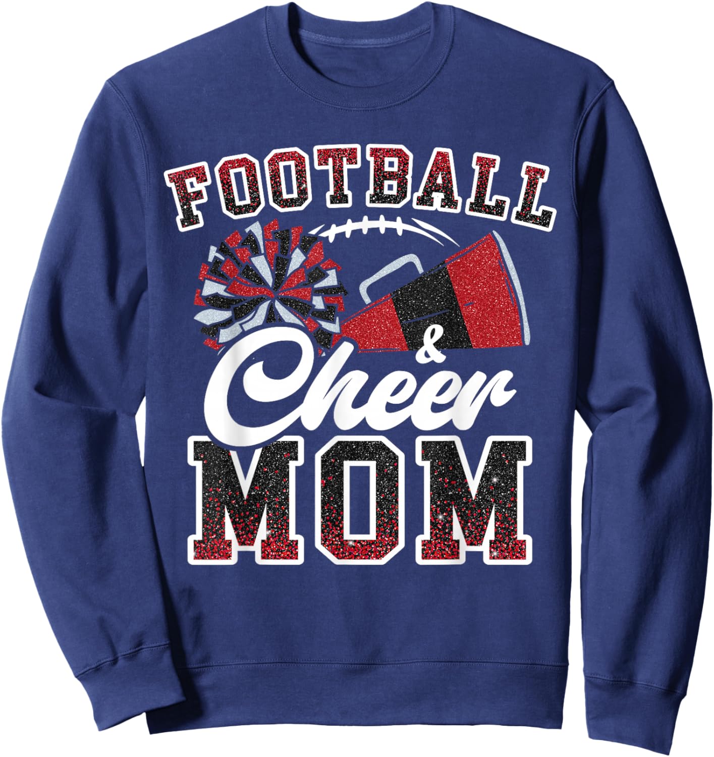 Loud Proud Football And Cheer Mom Cheerleader Mom Mama Red Sweatshirt - Sweatshirt | Navy