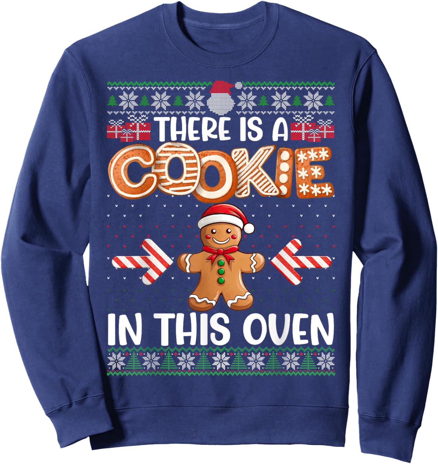 Funny There Is A Cookie In This Oven Couples Ugly Sweater Sweatshirt - Sweatshirt | Navy