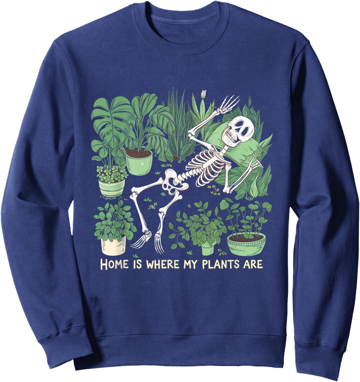 Where My Plants Are Plant Lover Skeleton Sweatshirt - Sweatshirt | Navy