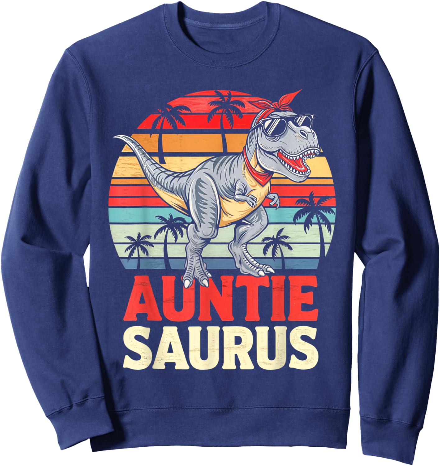 Auntie Saurus T Rex Dino Aunt Family Aunty Fun Sweatshirt - Sweatshirt | Navy