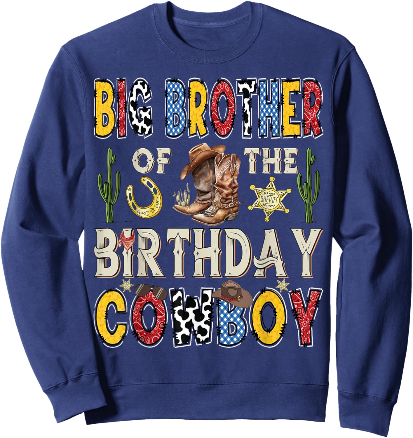 Big Brother Of The Birthday CowBoy Rodeo Big Brother Western Sweatshirt - Sweatshirt | Navy