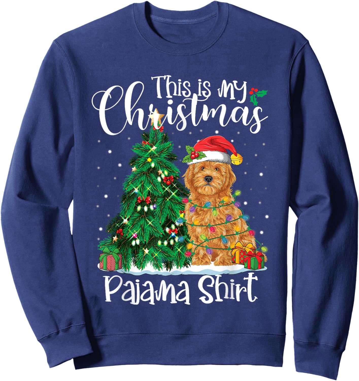 This Is My Christmas Pajama Shirt Goldendoodle Lover Dog Sweatshirt - Sweatshirt | Navy