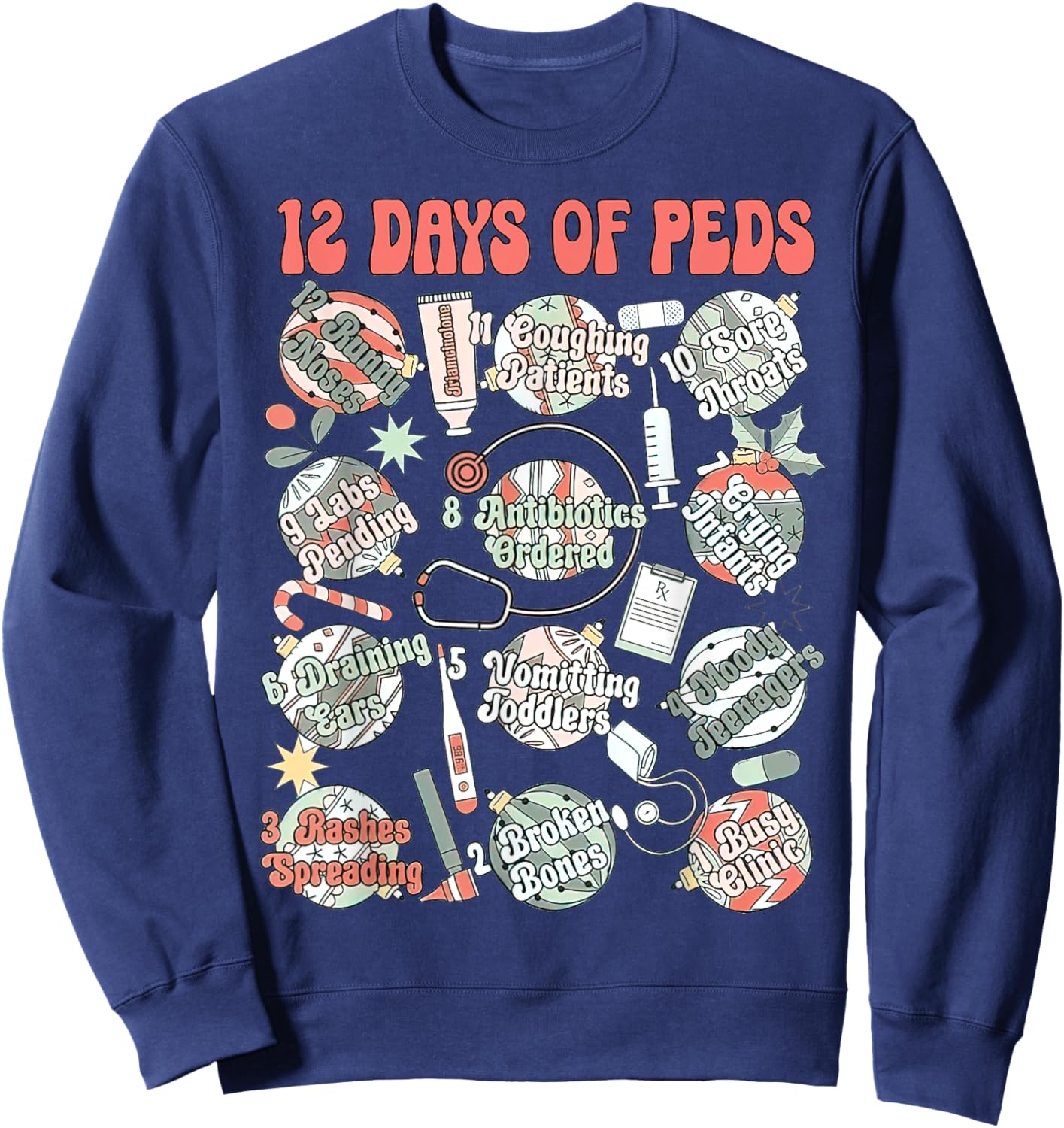 Peds Nurse Apparel, Pediatrics Clinic, 12 Days Of Peds Sweatshirt - Sweatshirt | Navy