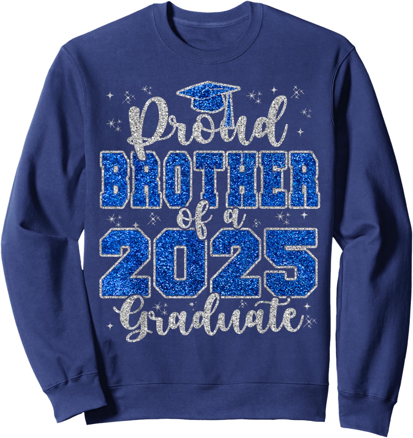 Proud Brother of a 2025 Graduate Prom Squad Graduation Sweatshirt - Sweatshirt | Navy