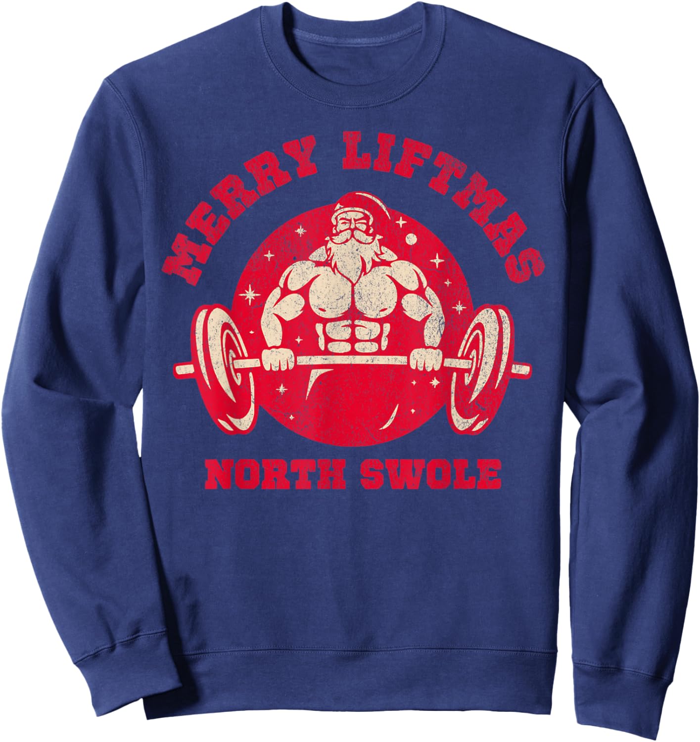 Merry Liftmas FUNNY Santa North Swole Weightlifting Fitness Sweatshirt - Sweatshirt | Navy