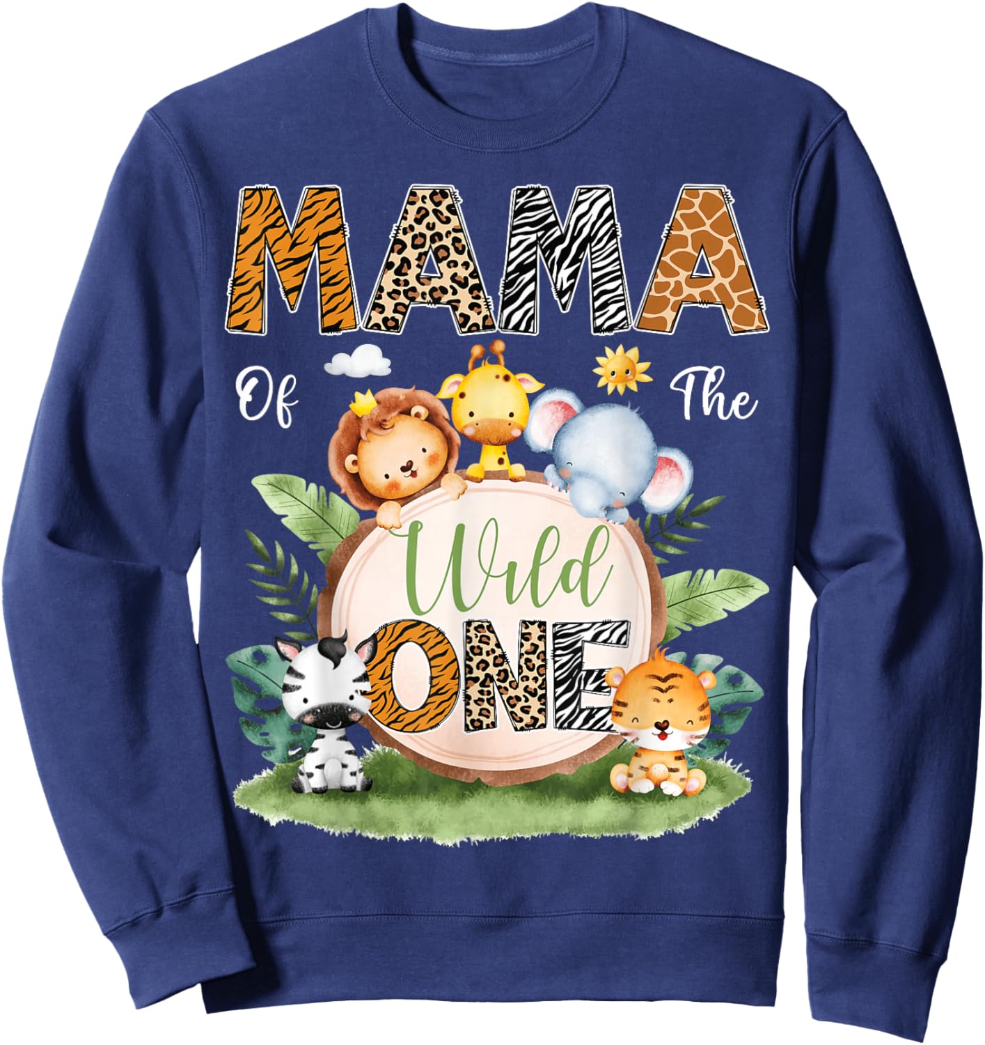 Mama Of The Wild One 1St Birthday Kids Safari Jungle Sweatshirt - Sweatshirt | Navy