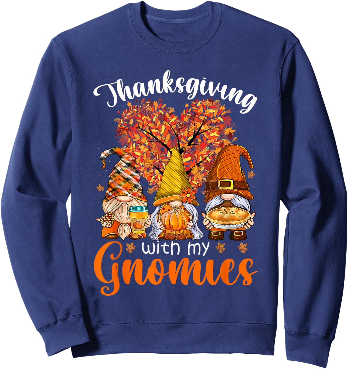 Thanksgiving With My Gnomies Autumn Fall Pumpkin Gnomes Sweatshirt - Sweatshirt | Navy