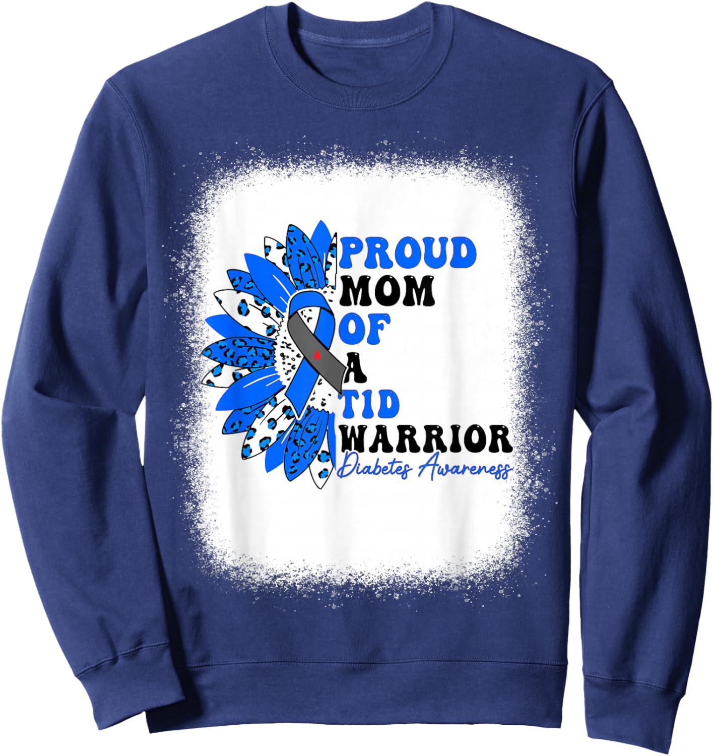 Proud Mom Of A T1D Warrior Type 1 Diabetes Awareness Sweatshirt - Sweatshirt | Navy