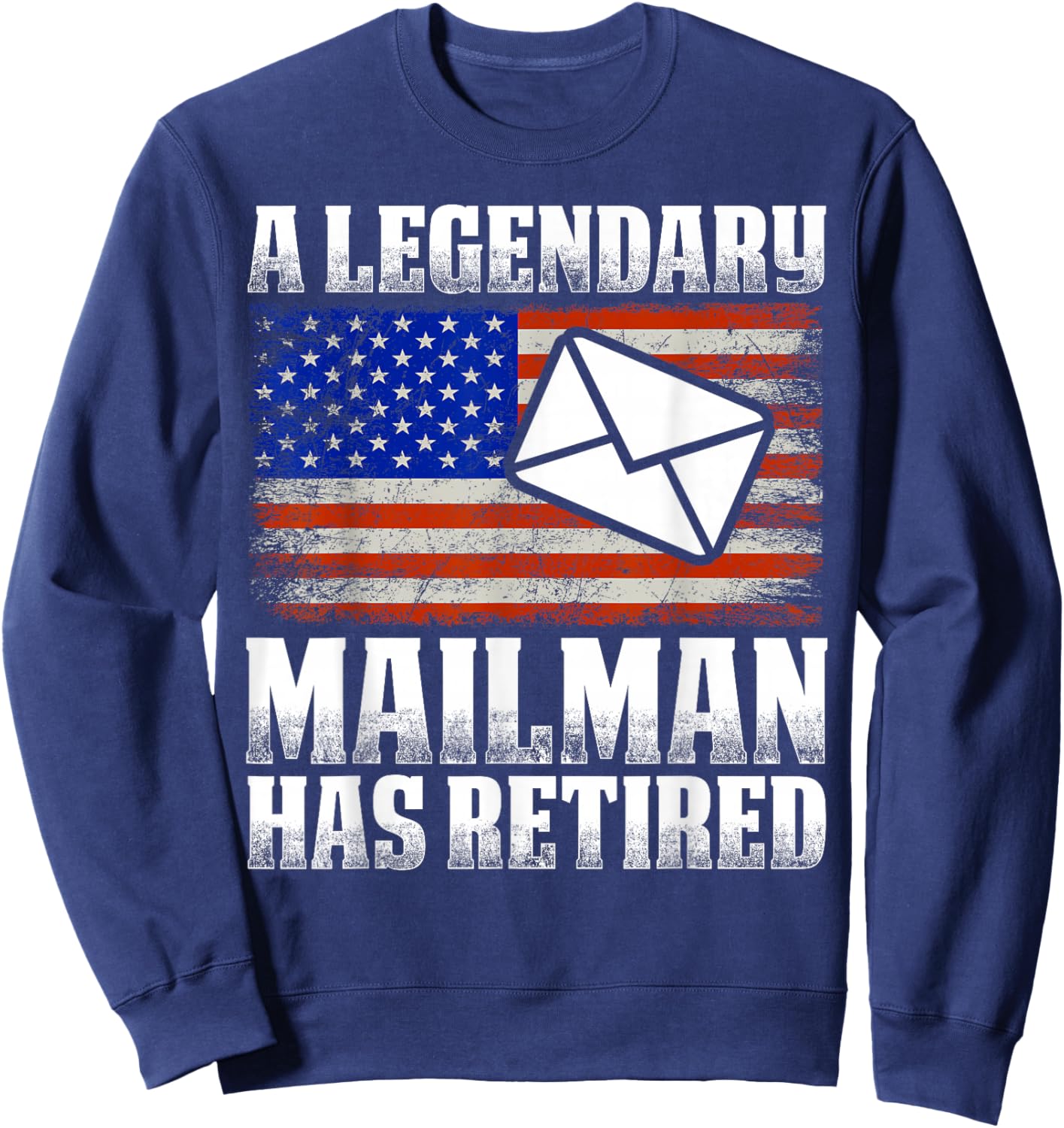 Retired Postal Worker Mailman & Mail Carrier Retirement Sweatshirt - Sweatshirt | Navy