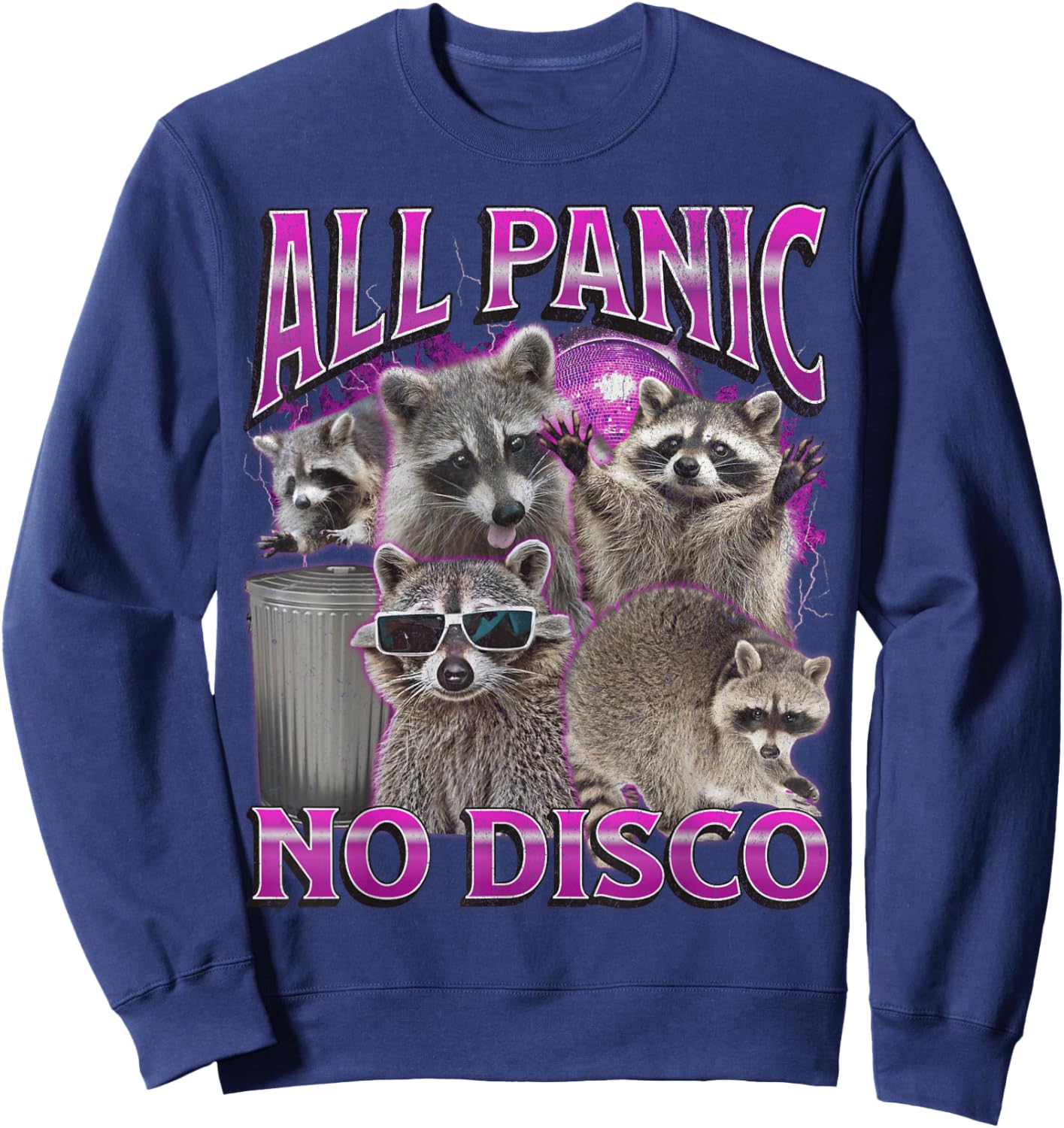 All Panic No Disco Funny Raccoon Meme Bootleg Graphic 90s Sweatshirt - Sweatshirt | Navy