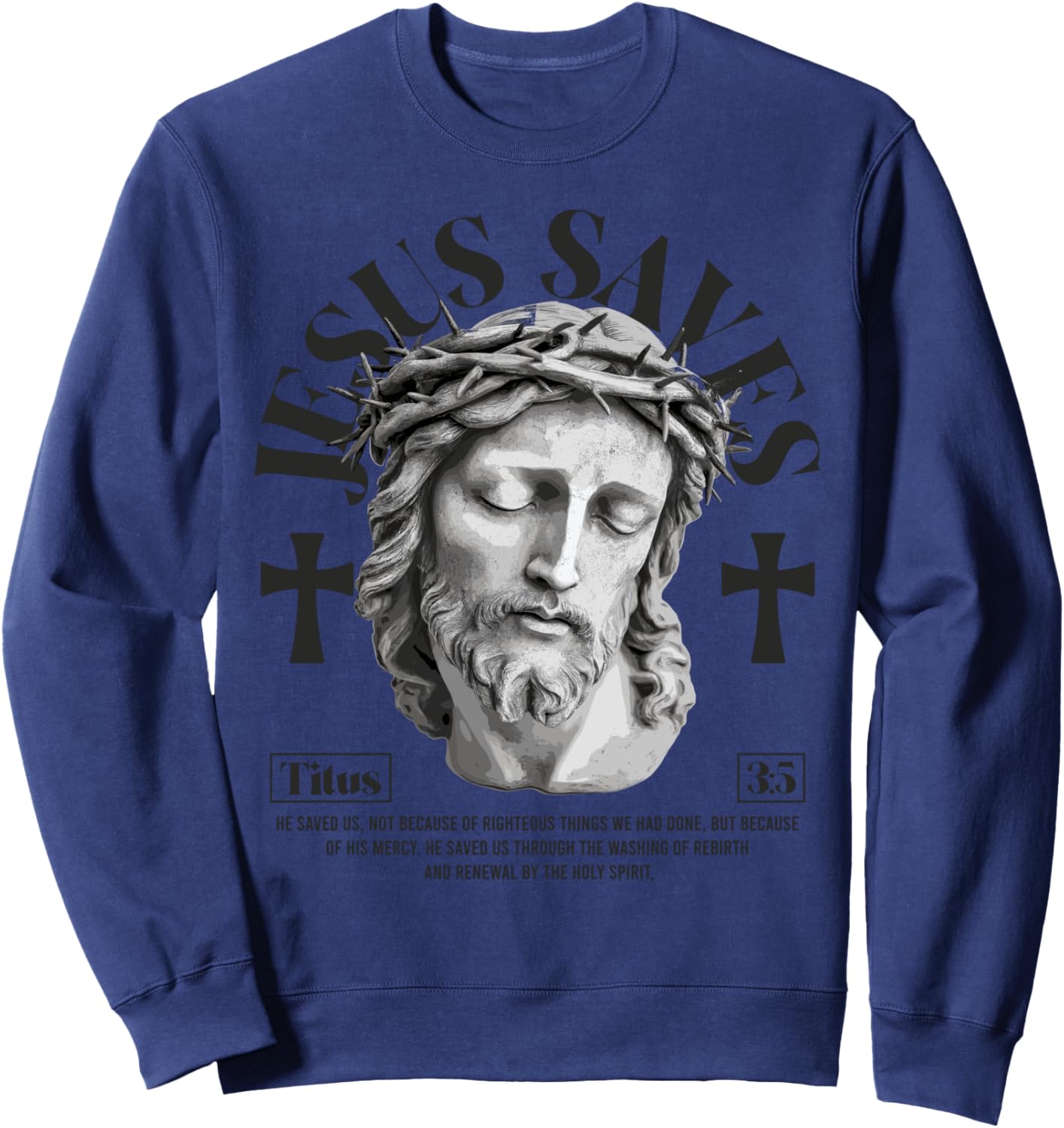 Jesus saves - Titus 3:5 Christian bible verses Sweatshirt - Sweatshirt | Navy