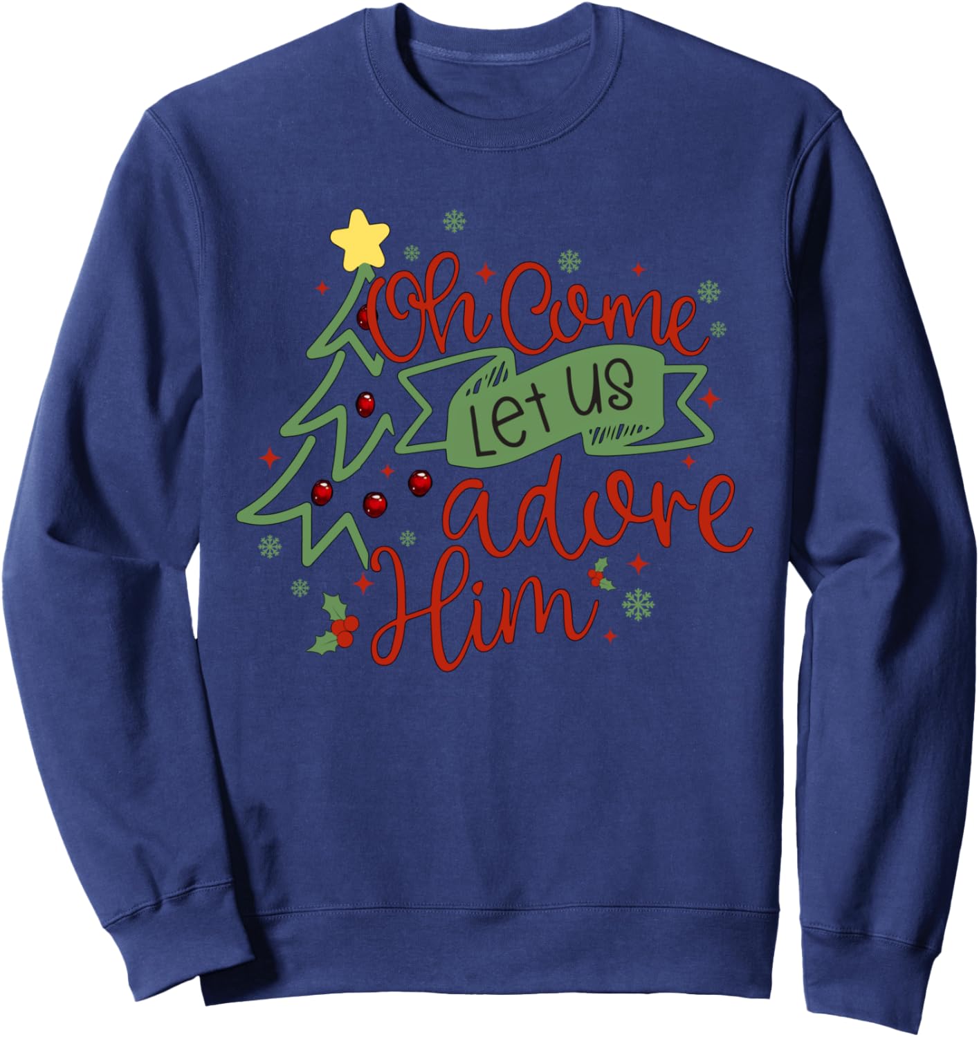 Oh Come Let Us Adore Him Religious Christmas Tree Christian Sweatshirt - Sweatshirt | Navy