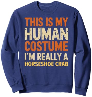 This Is My Human Costume I'm Really Horseshoe Crab Halloween Sweatshirt - Sweatshirt | Navy