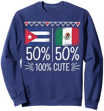 Half Cuban Half Mexican Country Mexico Flag Cuba Sweatshirt - Sweatshirt | Navy