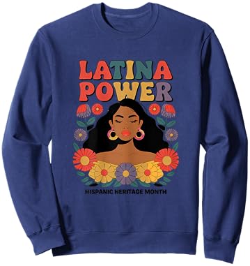Latina Power Women Hispanic Heritage Month Shirt Flowers Sweatshirt - Sweatshirt | Navy