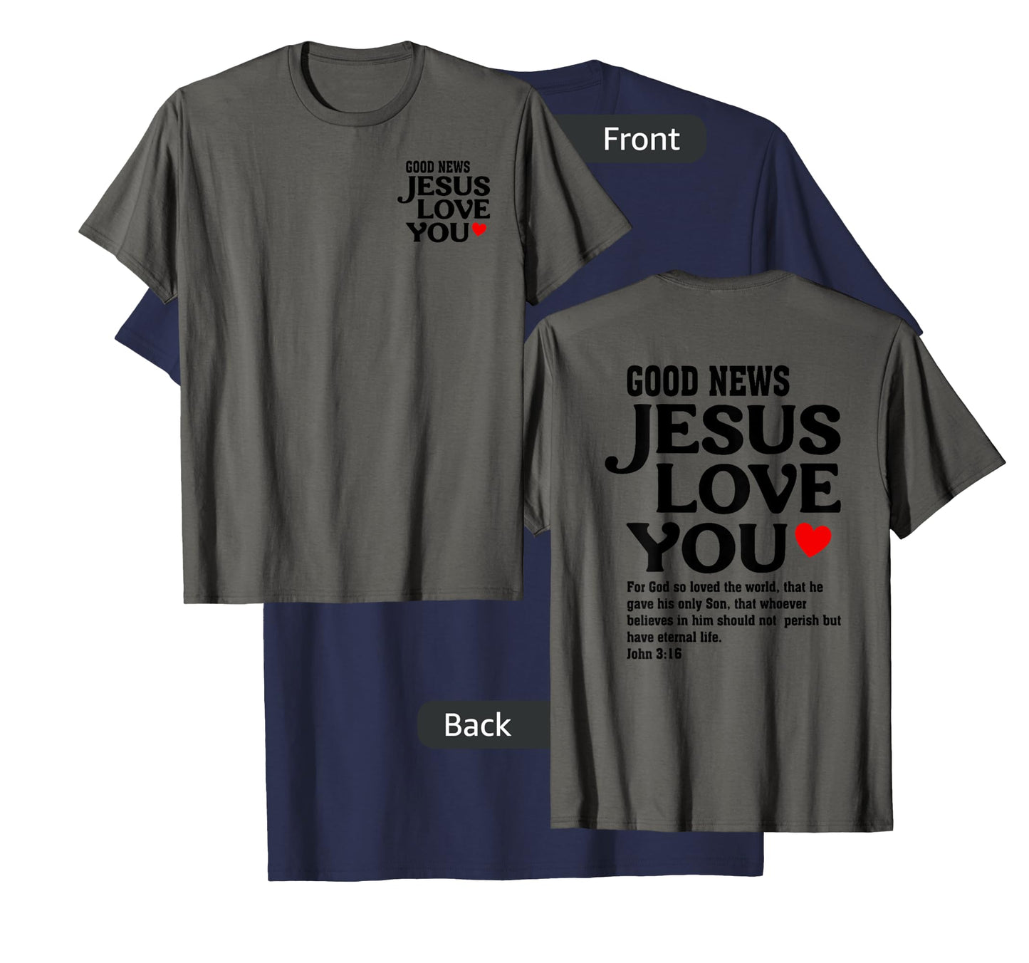 Jesus Loves You, Bible Verse, Christian Faith John 3:16 T-Shirt