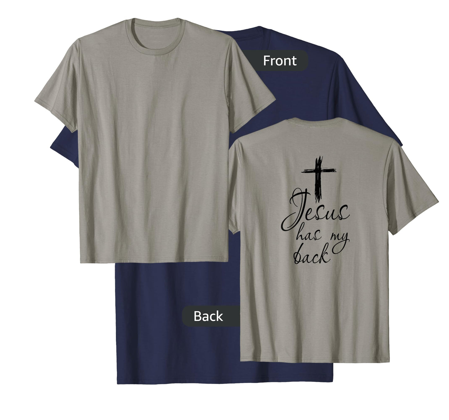 Jesus Has My Back Tee - Faithful Christian Support T-Shirt