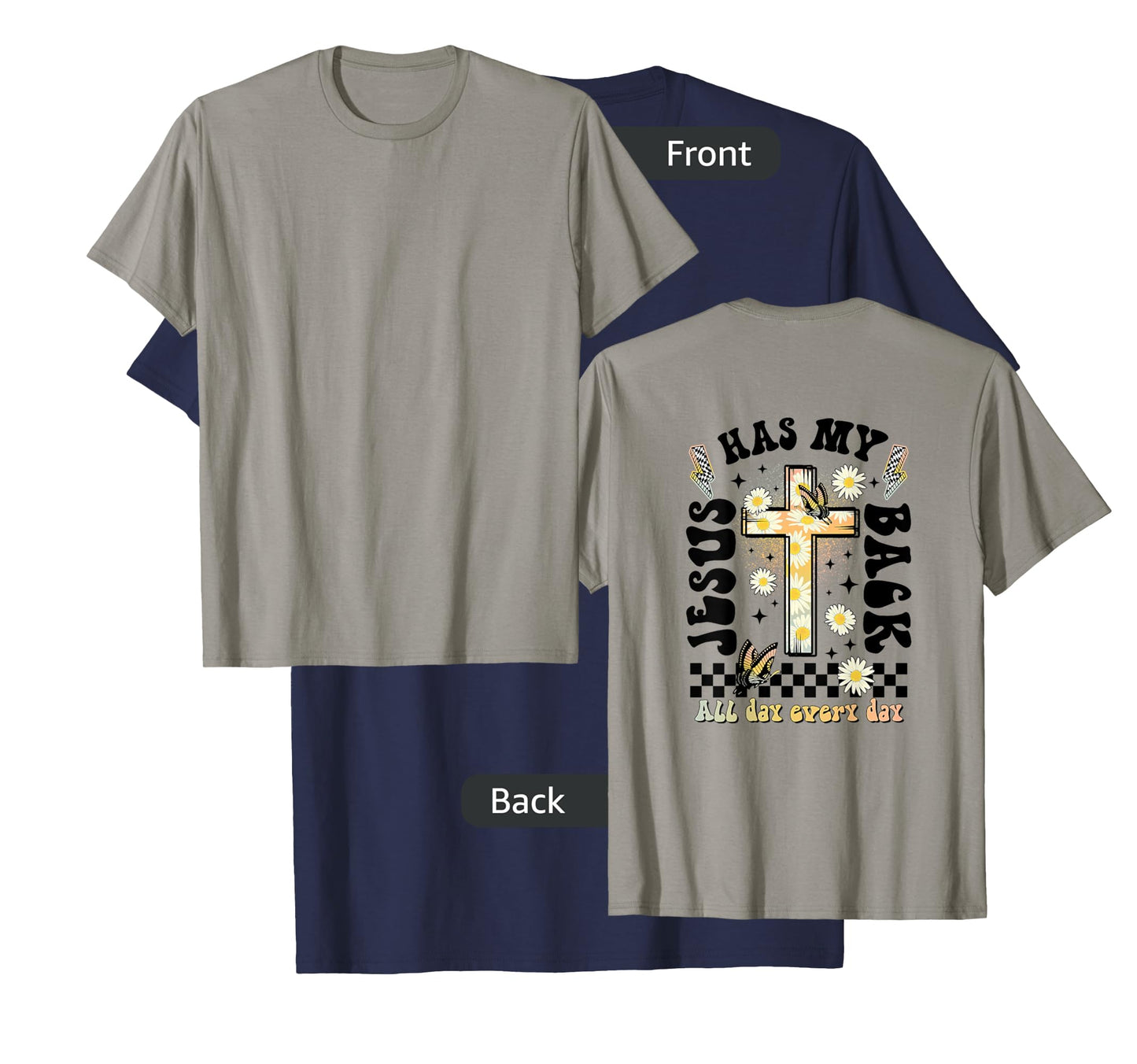 Jesus Has My Back (on back), Christian T-Shirt