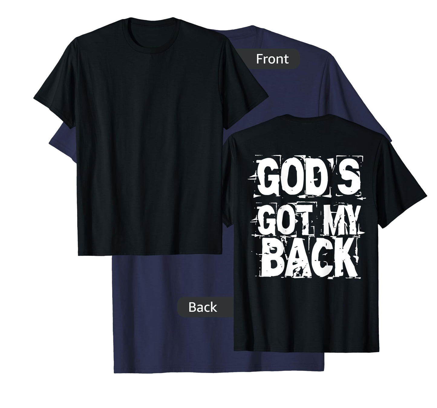 God's Got My Back T-Shirt Back Print