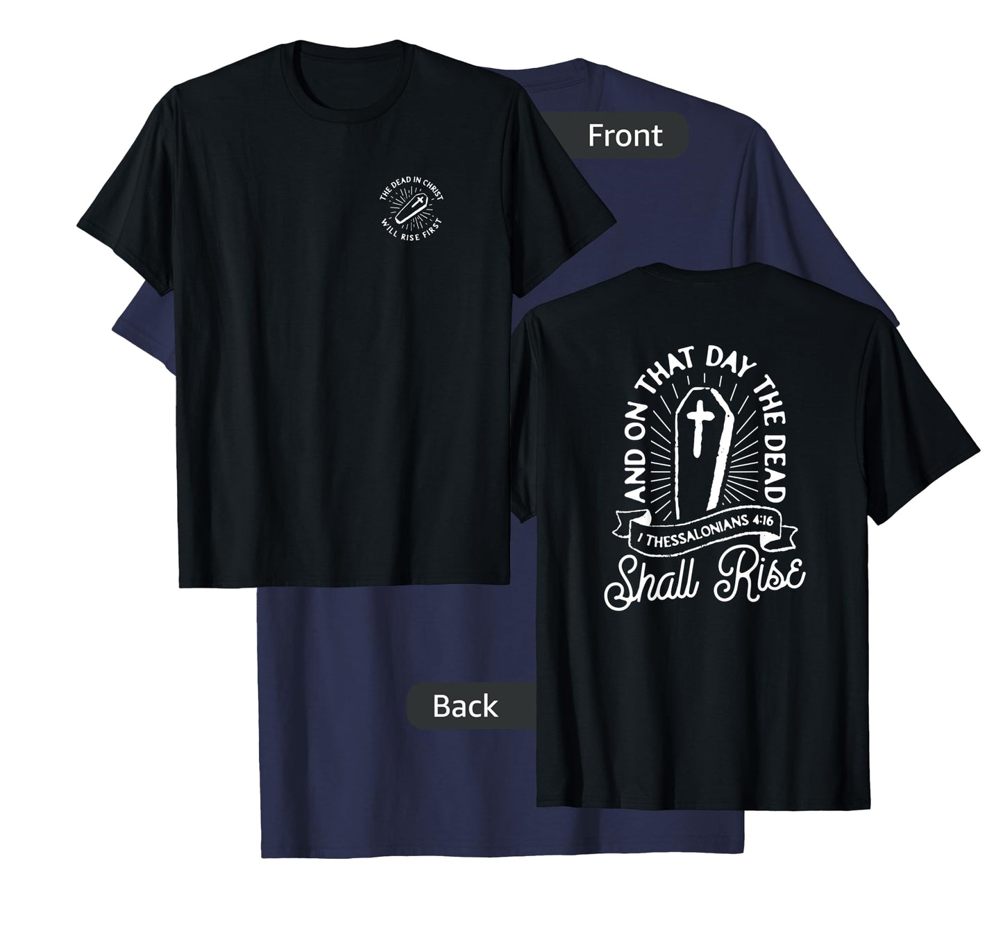 Christian Rapture First Resurrection Dead In Christ Rise T-Shirt