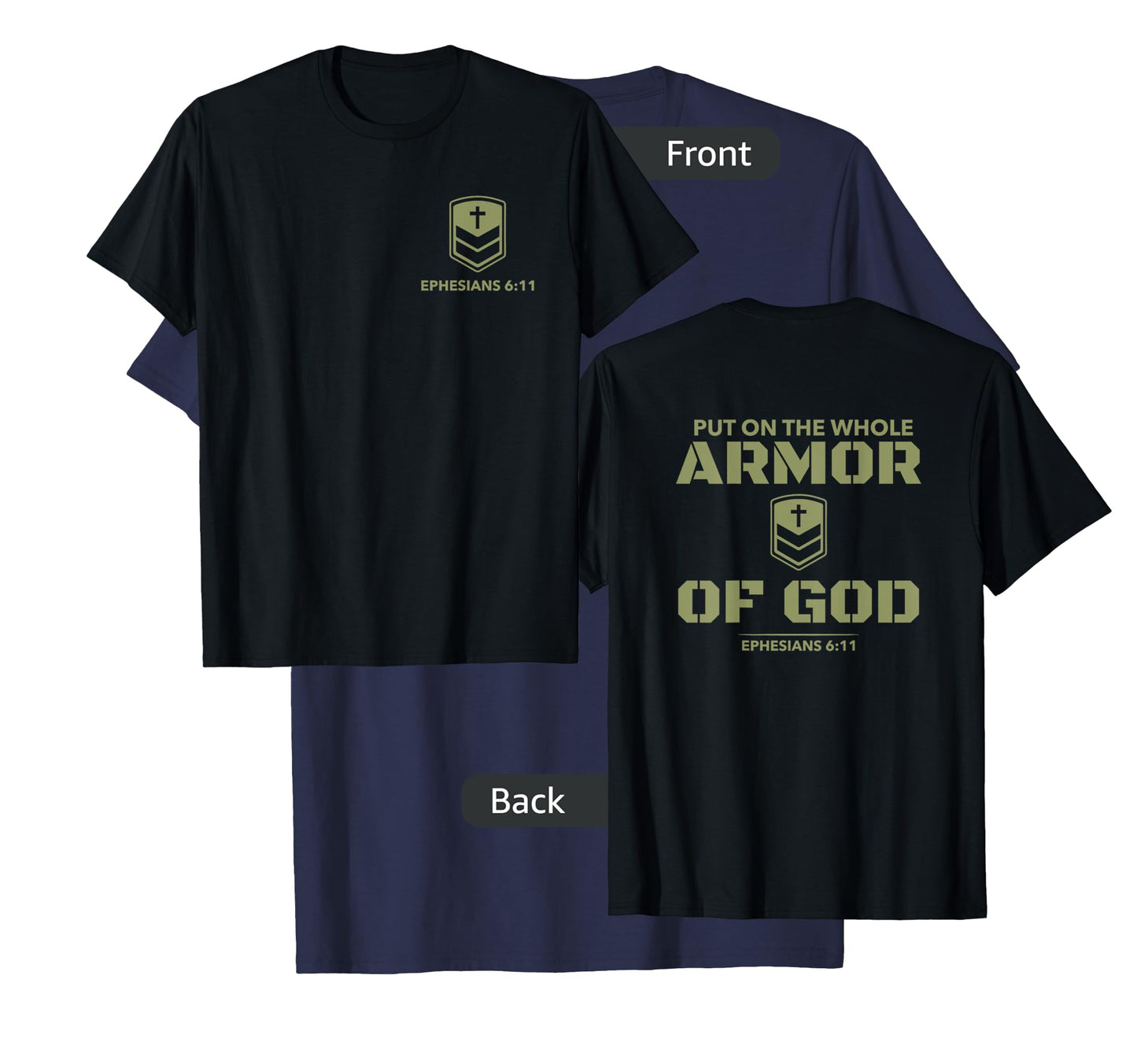 God's Armor Warrior Ephesus 6:11 Front and Back Design T-Shirt