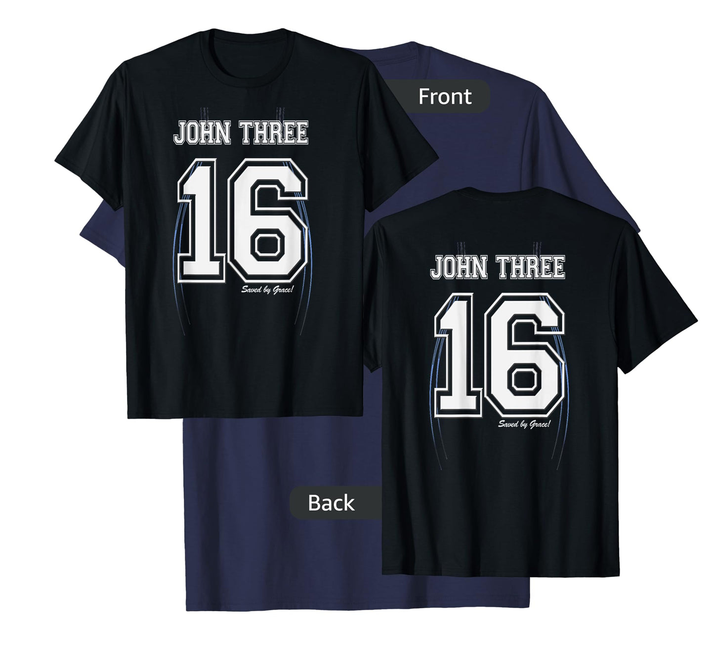 John Three 16 Christian Bible Jersey Style Double Sided T T-Shirt