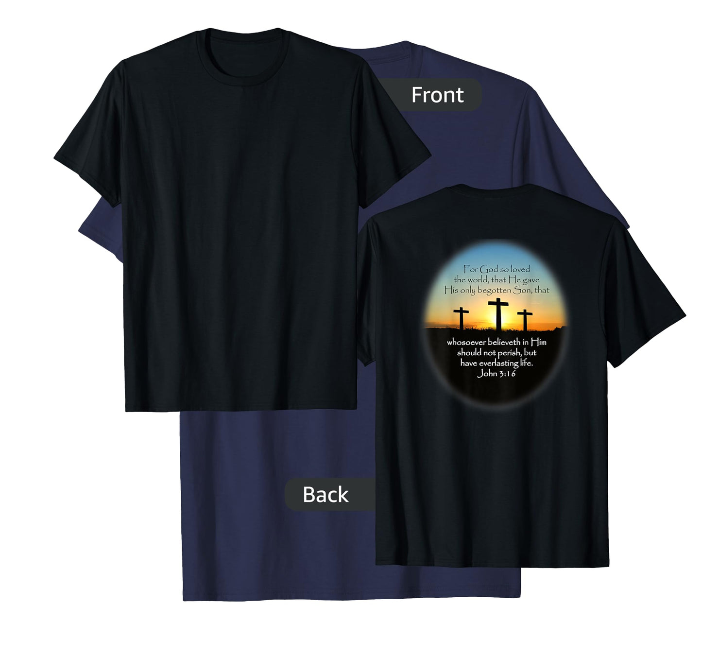 John 3:16 KJV Bible Verse (Printed on back) T-Shirt