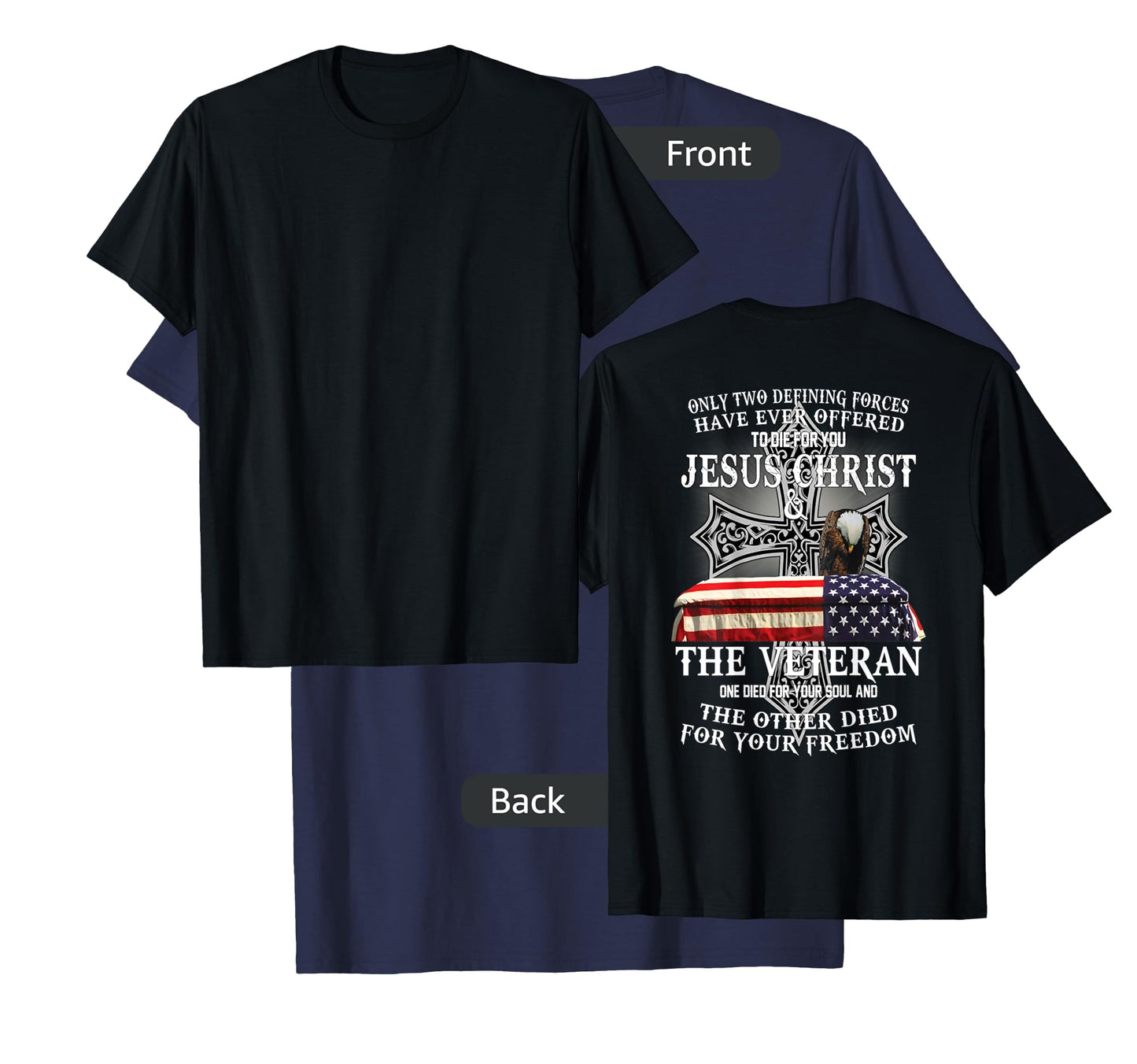 Two Died for You Jesus and American Veteran Memorial T-Shirt