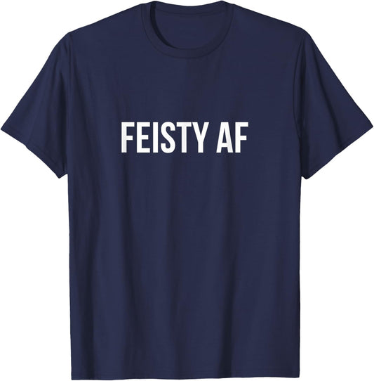 Feisty AF T-Shirt - T-Shirt | Navy
