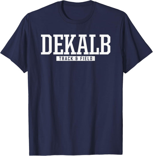 Dekalb High School Track & Field T-Shirt - T-Shirt | Navy