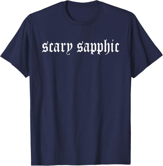 Scary Sapphic Funny Apparel T-Shirt - T-Shirt | Navy